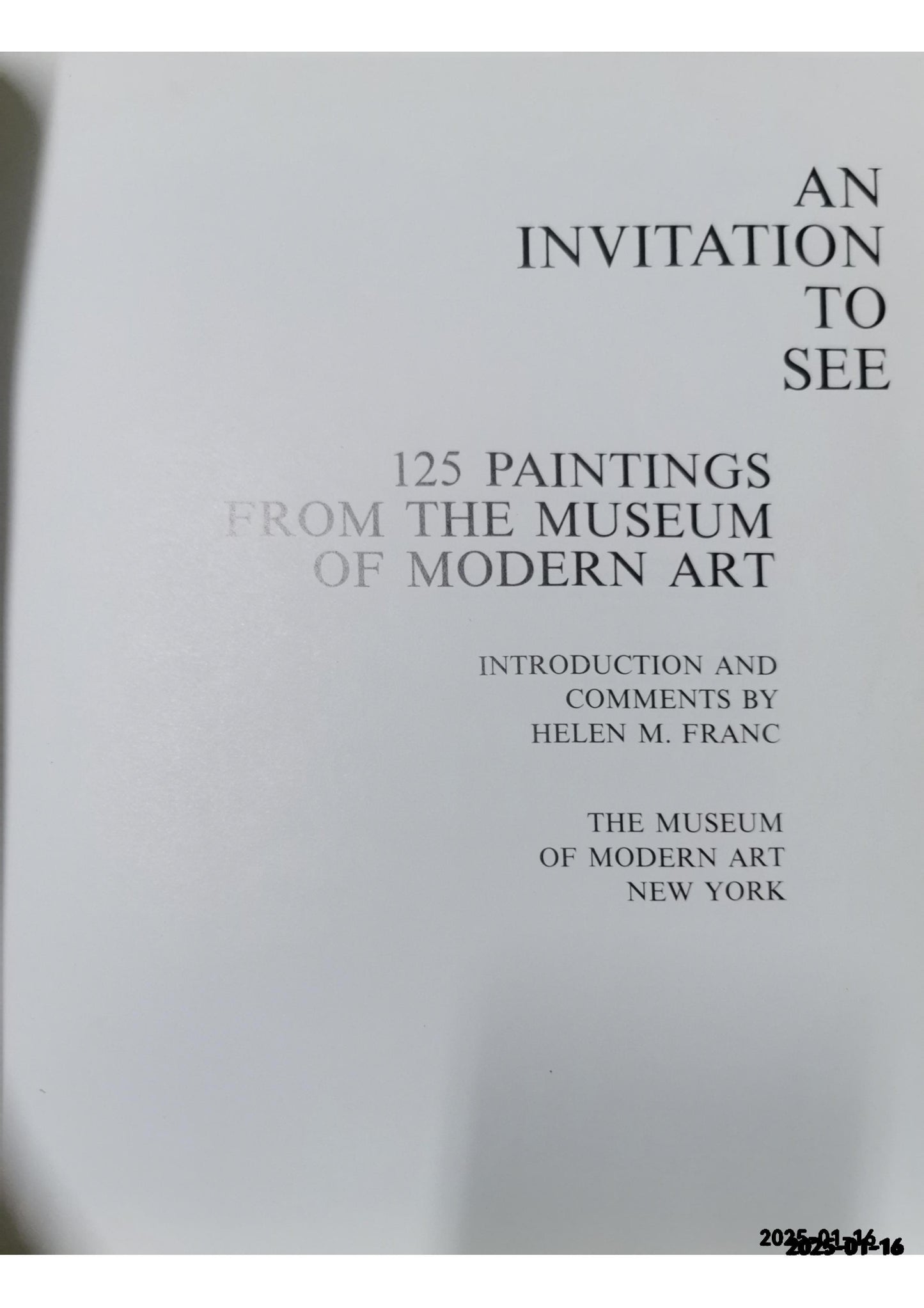 An invitation to see;: 125 paintings from the Museum of Modern Art Hardcover – January 1, 1973 by Helen Franc (Author)