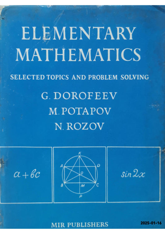 Elementary Mathematics: Selected Topics and Problem Solving - Hardcover Dorofeev, G.