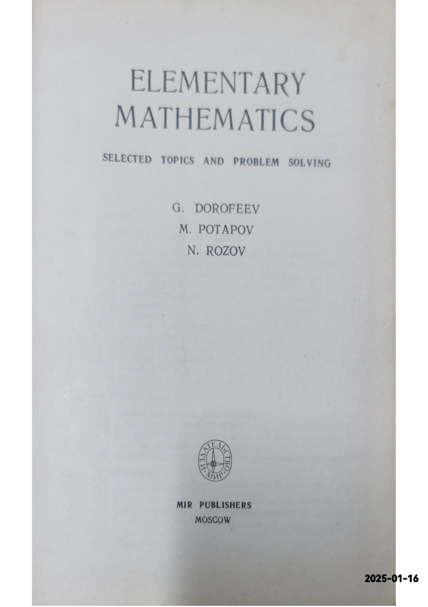 Elementary Mathematics: Selected Topics and Problem Solving - Hardcover Dorofeev, G.