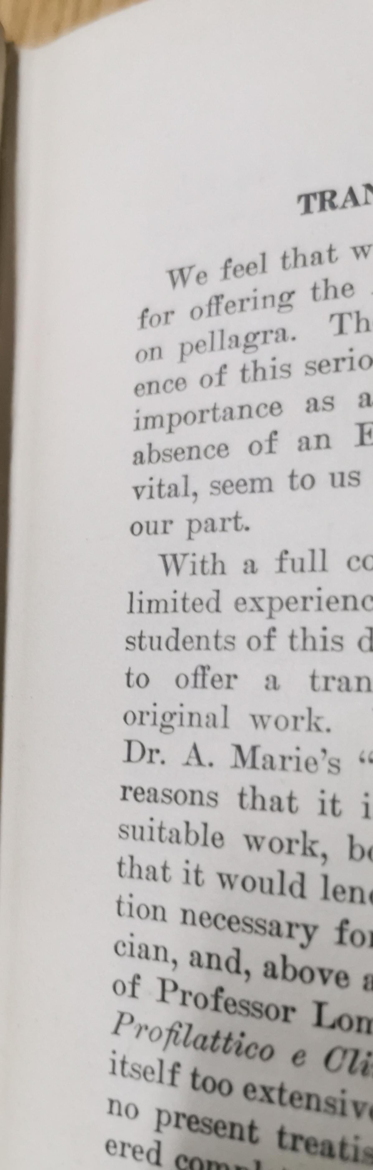 Pellagra . With introductory notes by Prof. Lombroso. Authorized translation from the French by C. H. Lavinder . and J. W. Babcock . With additions, illustrations, bibliography and appendices Marie, S.C., 1910 Hardcover