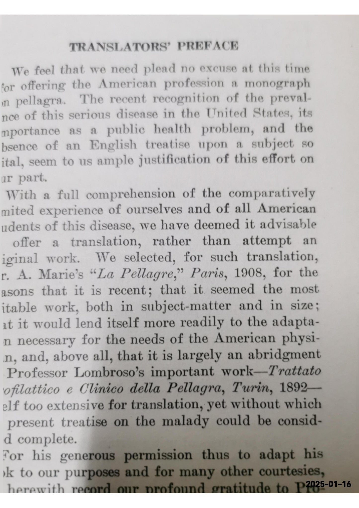 Pellagra . With introductory notes by Prof. Lombroso. Authorized translation from the French by C. H. Lavinder . and J. W. Babcock . With additions, illustrations, bibliography and appendices Marie, S.C., 1910 Hardcover