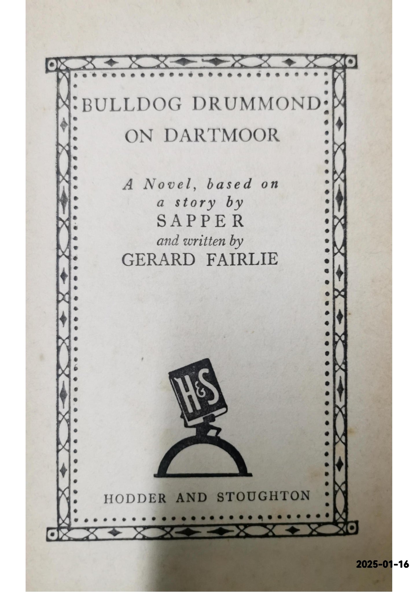 Bulldog Drummond on Dartmoor Hardcover – January 1, 1939 by Gerard Fairlie (Author)