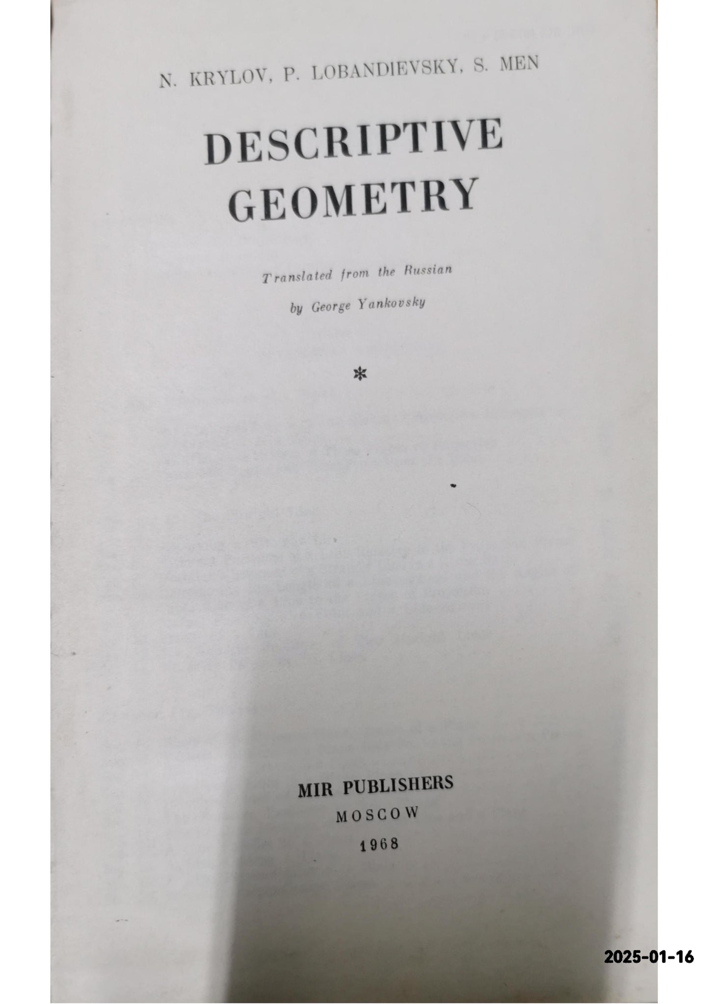 Descriptive Geometry N. Krylov; P. Lobandiyevsky; S. Men Published by Moscow, Mir Publishers, 1968 Condition: Very Good Hardcover