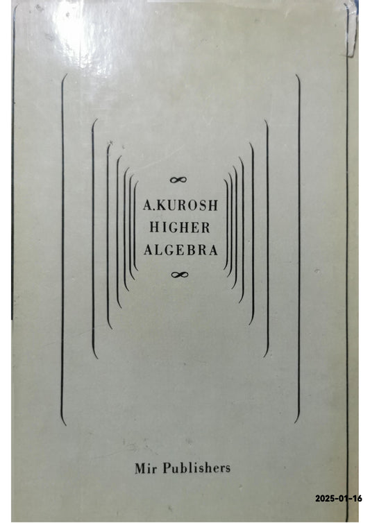 Higher Algebra - Hardcover Kurosh, A. (Alexander Gennadyevich)