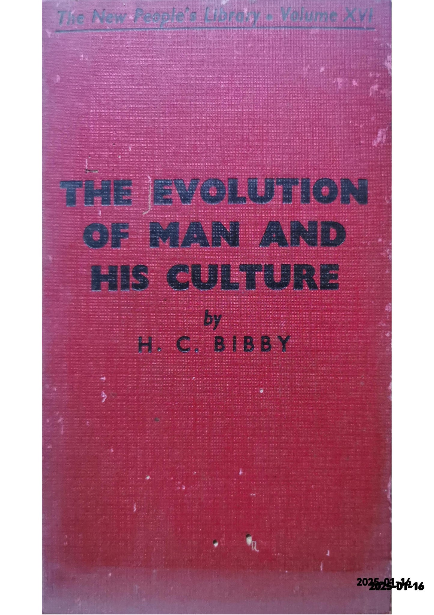 The Evolution of Man and His Culture, H.C. Bibby, Good Book