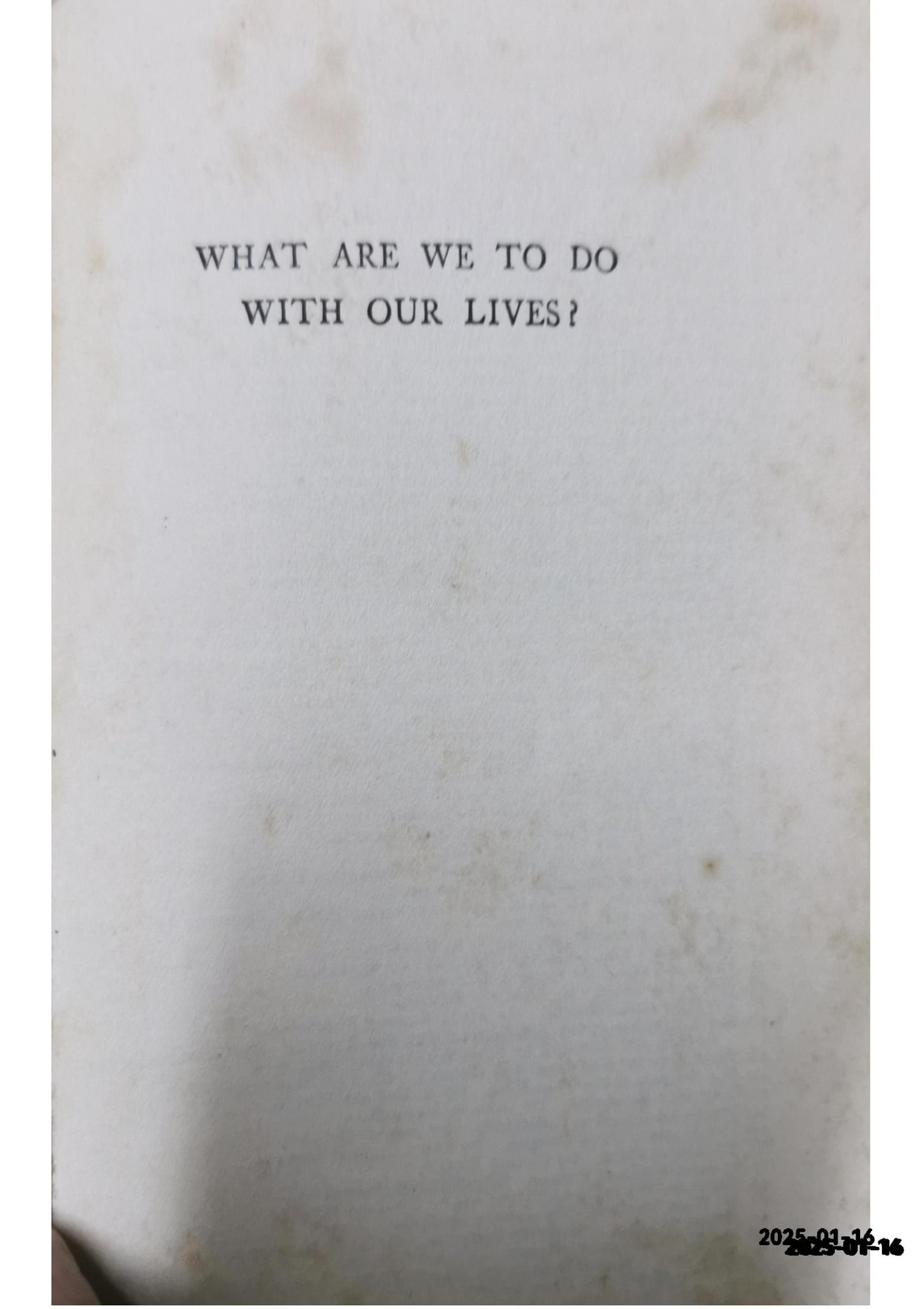 What are we to do with our lives? Hardcover – January 1, 1931 by H. G. Wells (Author)