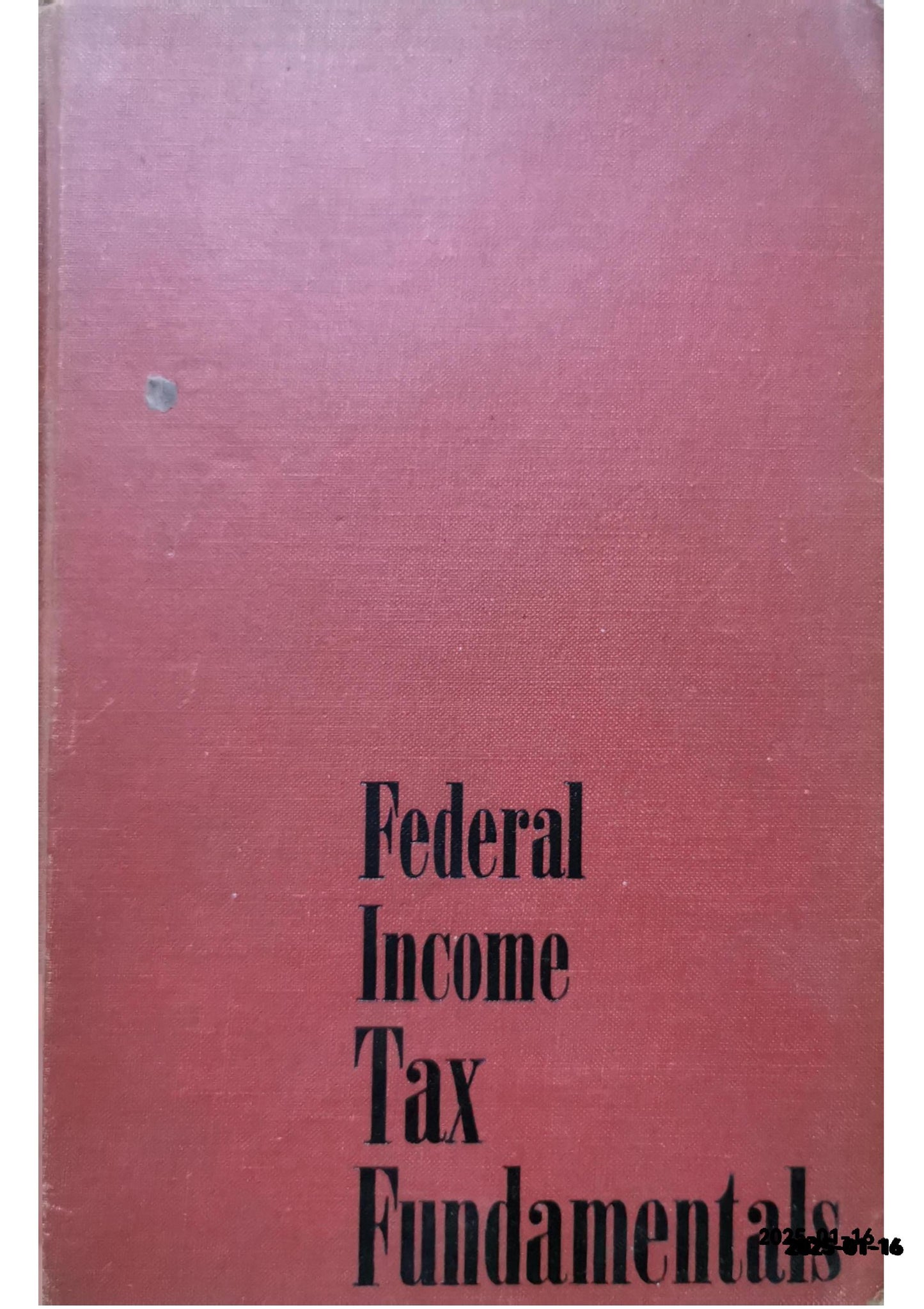 Fundamentals of Federal Income Taxation (University Casebook Series) - Hardcover Freeland, James; Lathrope, Daniel; Lind, Stephen; Stephens, Richard