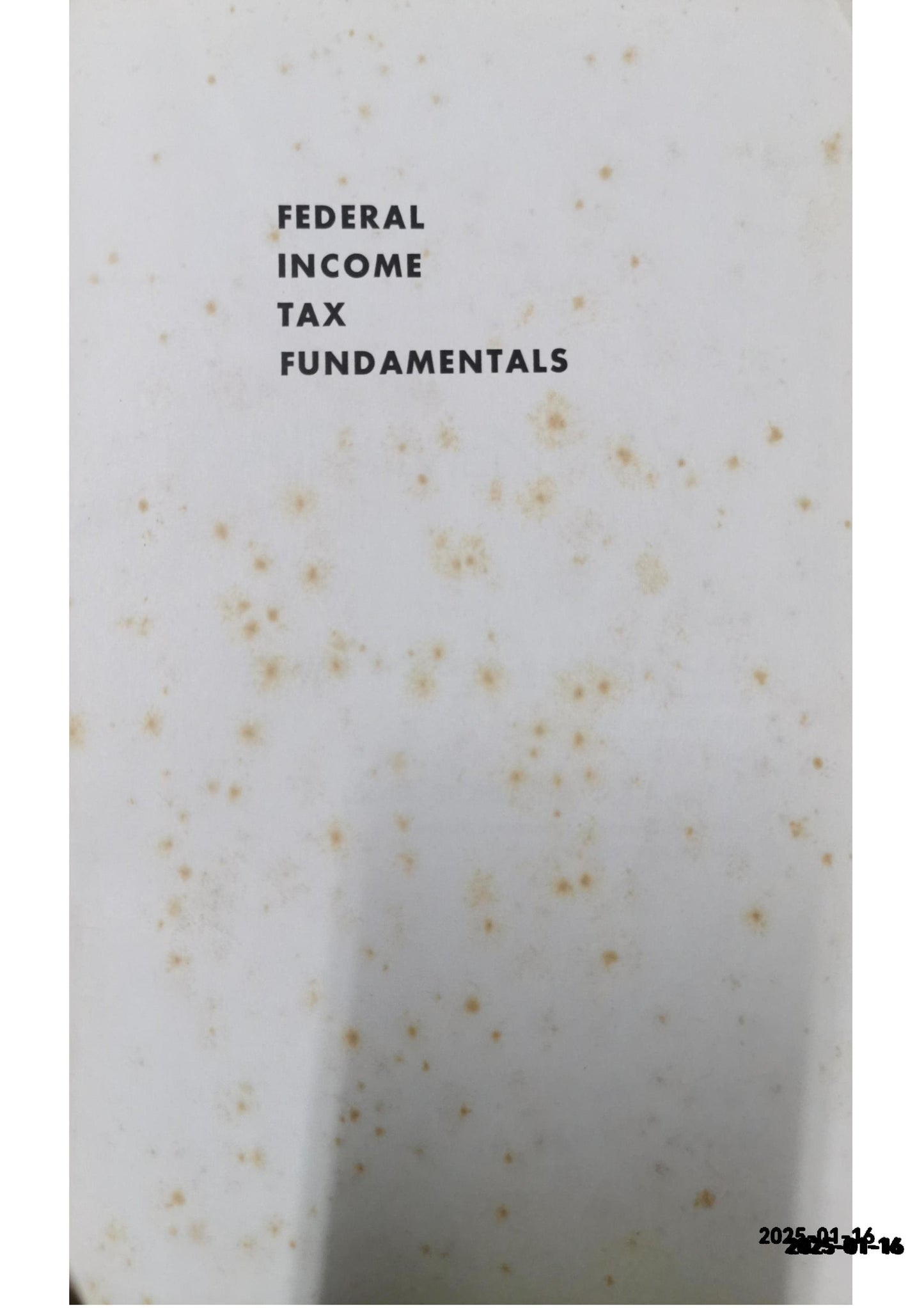 Fundamentals of Federal Income Taxation (University Casebook Series) - Hardcover Freeland, James; Lathrope, Daniel; Lind, Stephen; Stephens, Richard