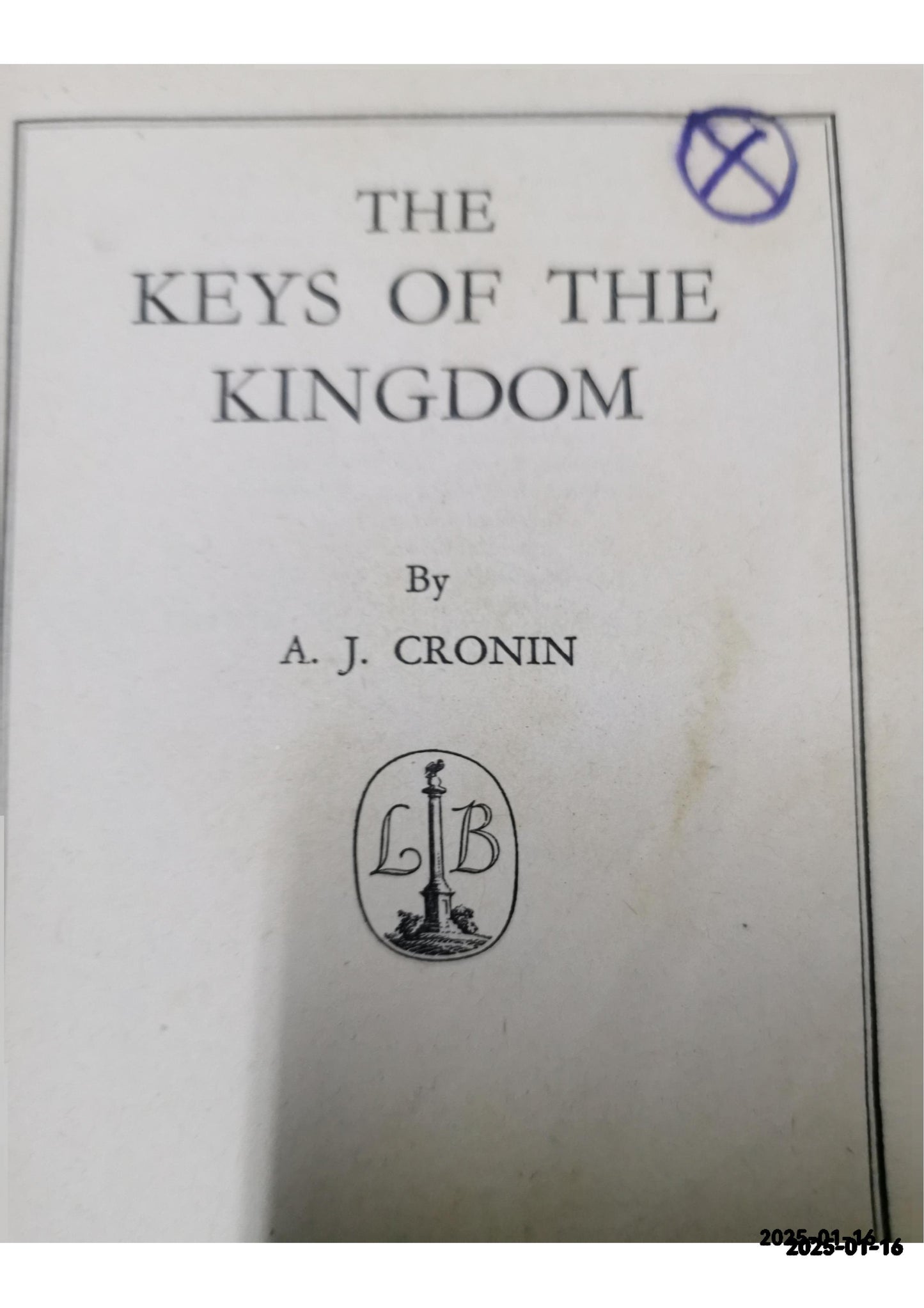 The Keys of the Kingdom by A. J. Cronin (1941-01-30) Hardcover – January 1, 1941 by A.J. Cronin (Author)