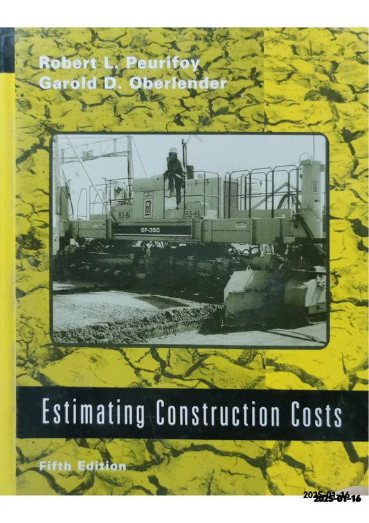 Estimating Construction Costs (McGraw-Hill Series in Construction Engineering and Project M) Hardcover – January 1, 2001 by Robert L. Peurifoy (Author)