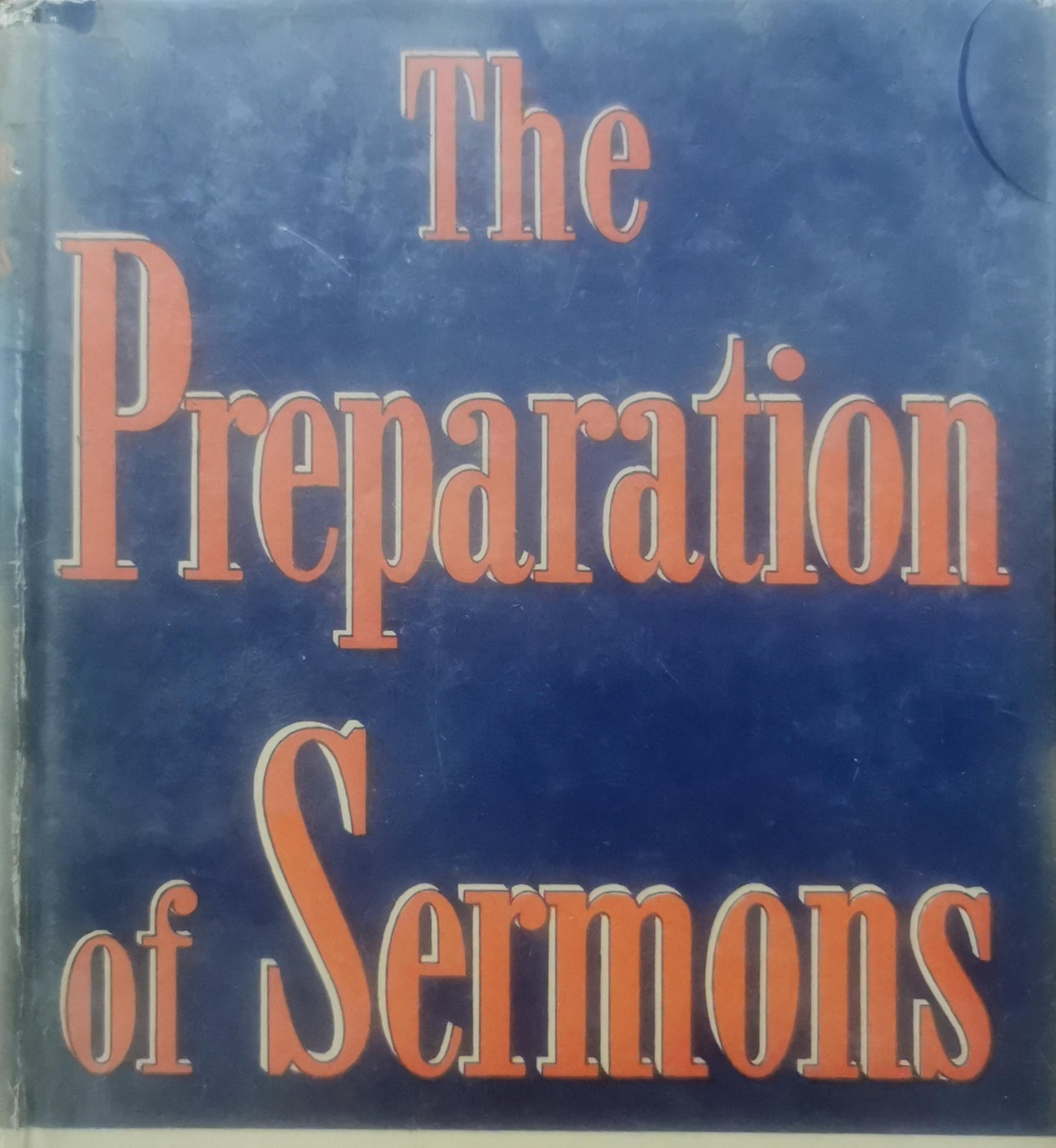 The Preparation of Sermons Hardcover – Import, January 1, 1951 by Andrew W. Blackwood (Author)