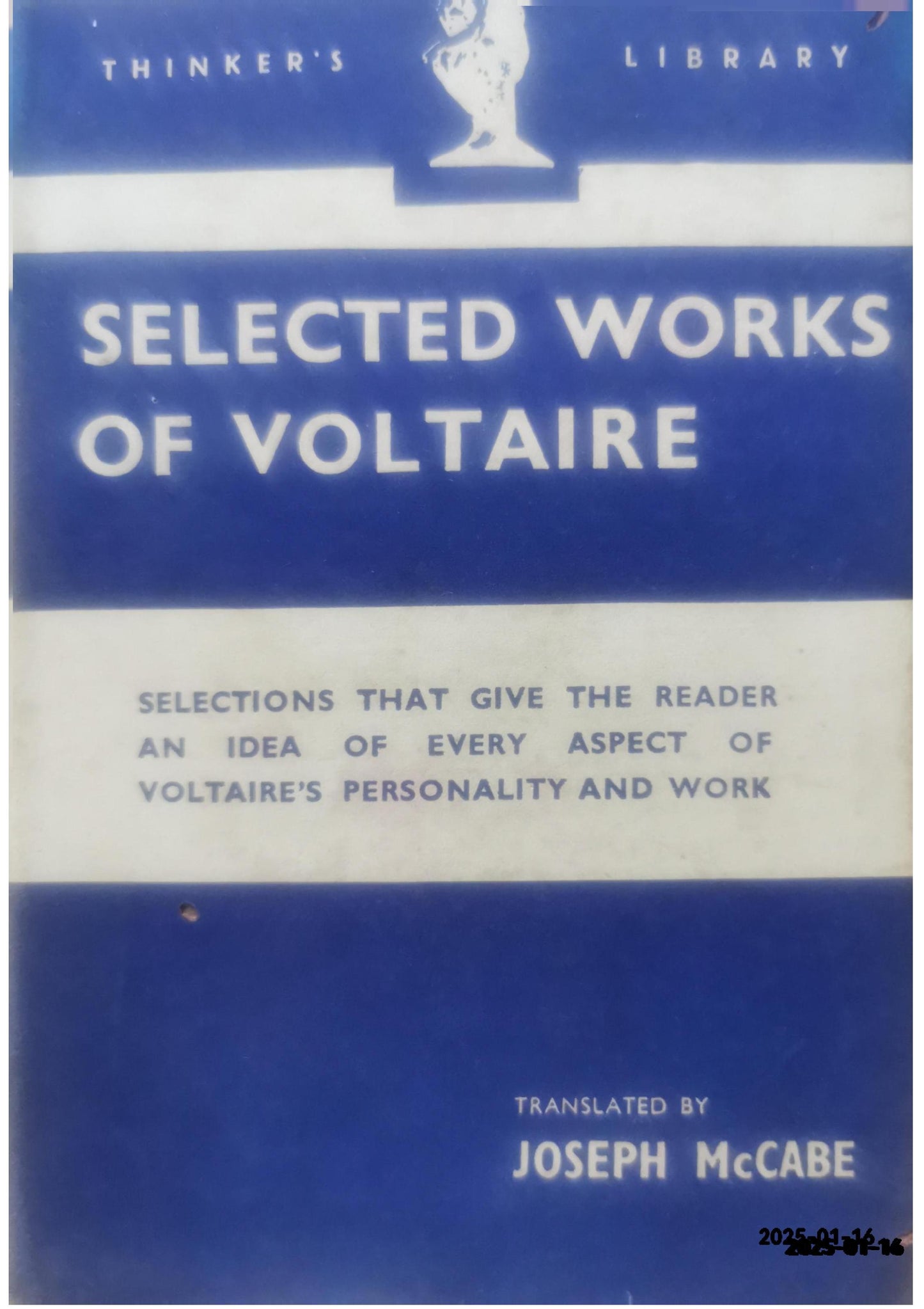 Selected Works of Voltaire McCabe, J Published by Watts and Co Used Condition: Good Hardcover