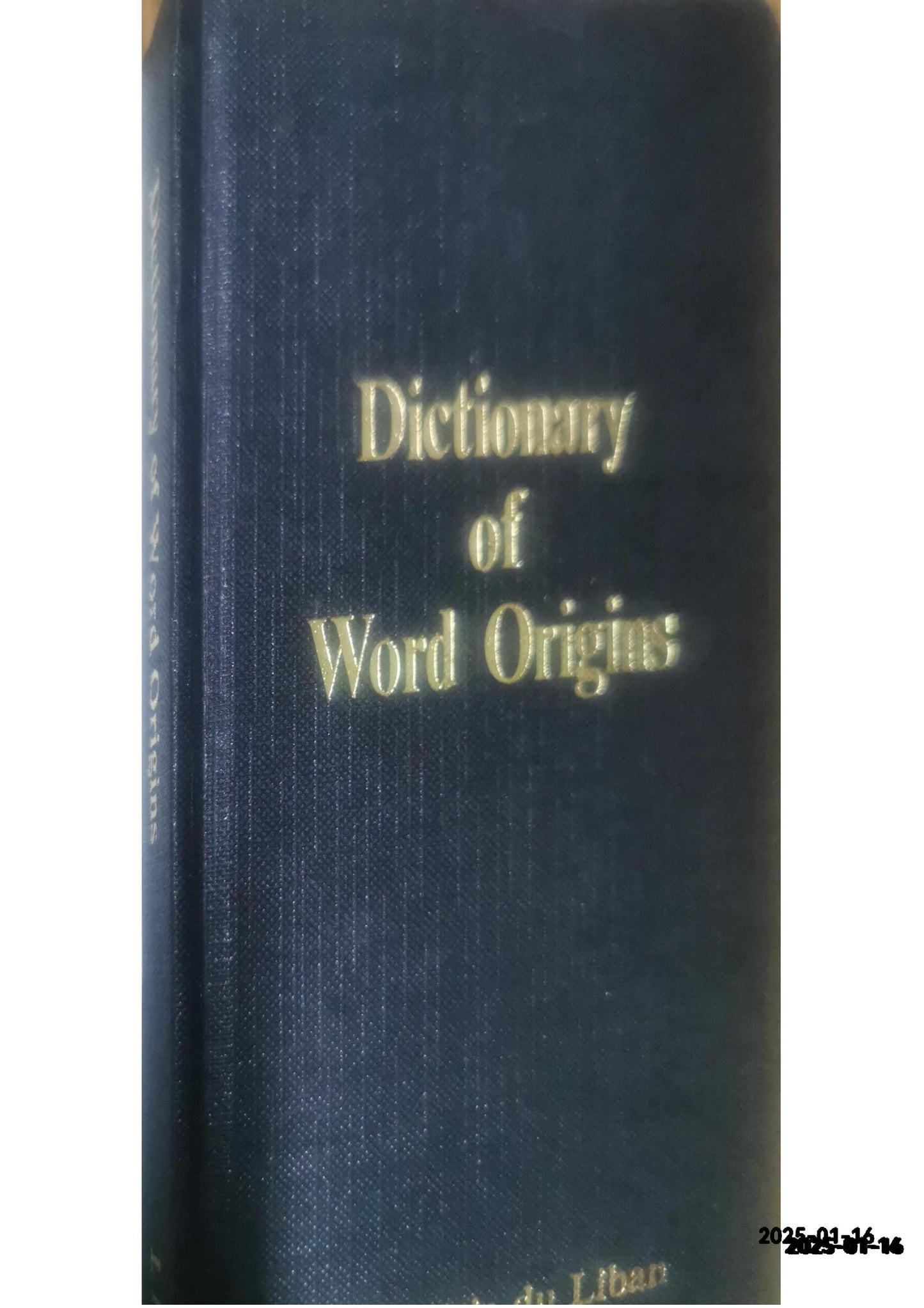 Dictionary Of Word Origins Hardcover – January 1, 1945 by joseph shipley (Author)