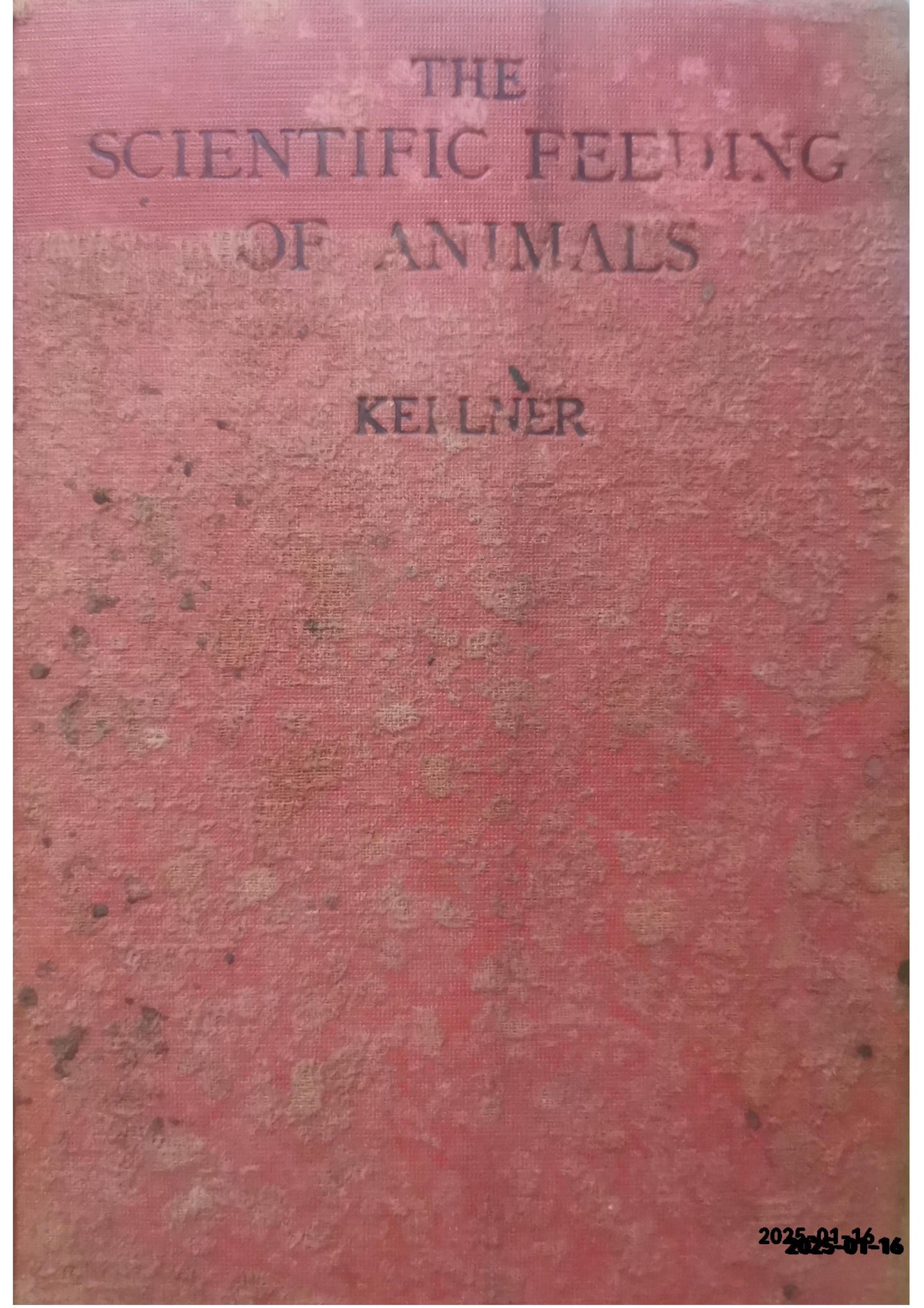 The Scientific Feeding of Animals Hardcover – by Oscar Johann 1851-1911 Kellner (Author), William Goodwin (Author)