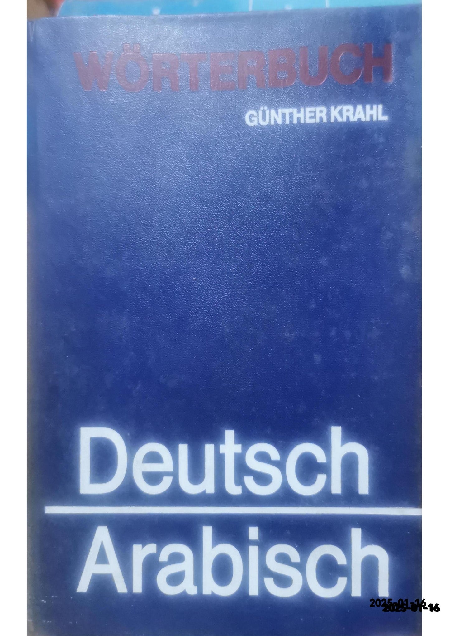 Wörterbuch Deutsch - Arabisch - Hardcover Günther Krahl