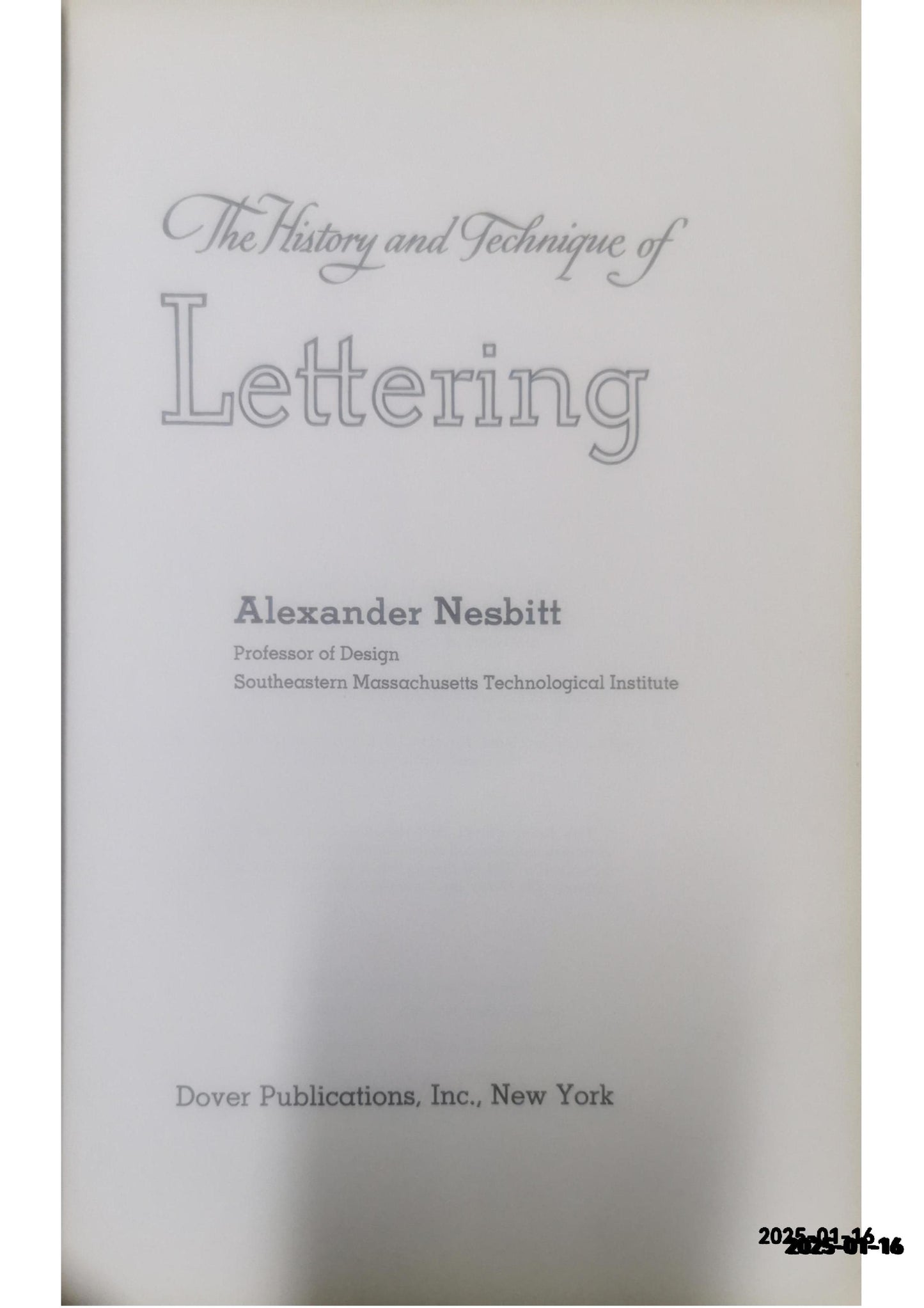 The History and Technique of Lettering Nesbitt, Alexander