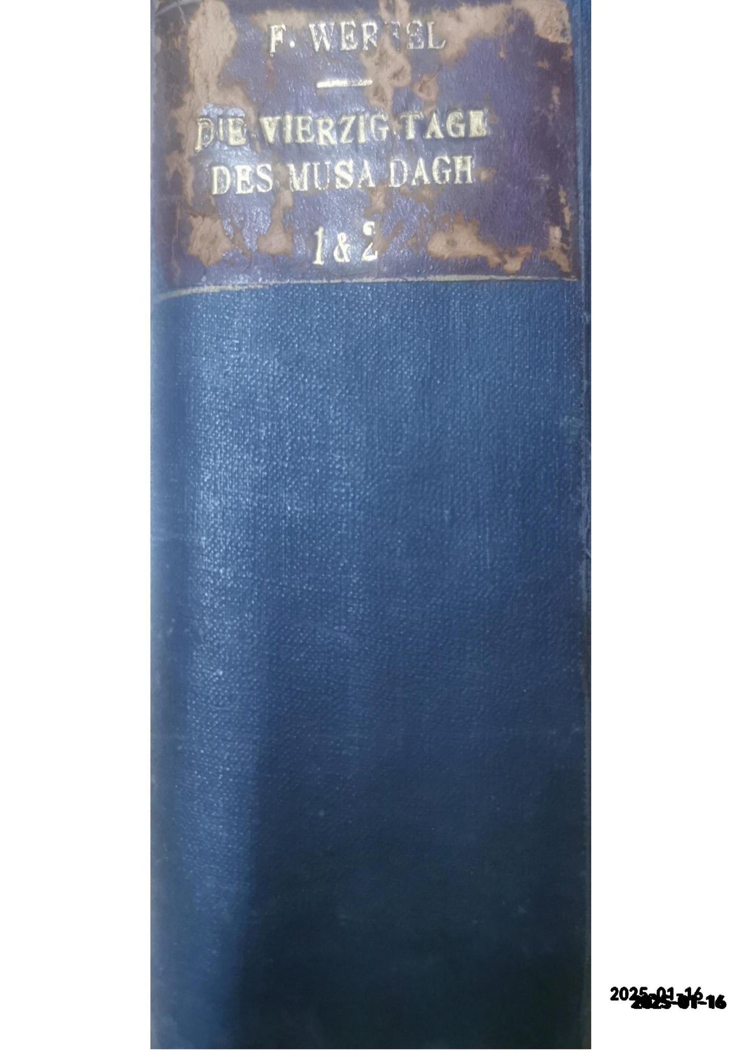 Die vierzig Tage des Musa Dagh: Drittes Buch Hardcover – 1939 by Franz Werfel (Autor)