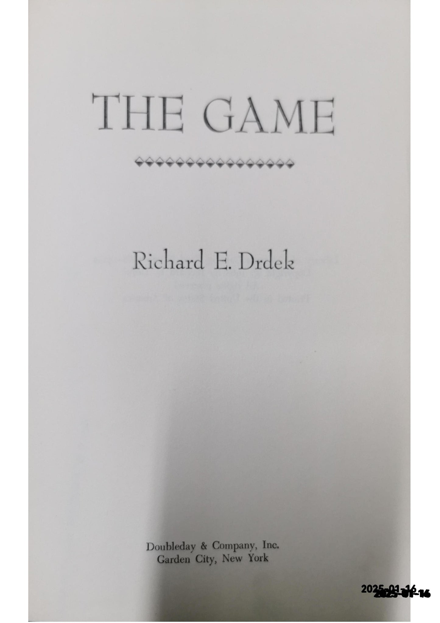 The Game Hardcover – January 1, 1969 by Richard E. Drdek (Author)