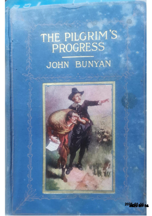 The Pilgrim's Progress By: John Bunyan