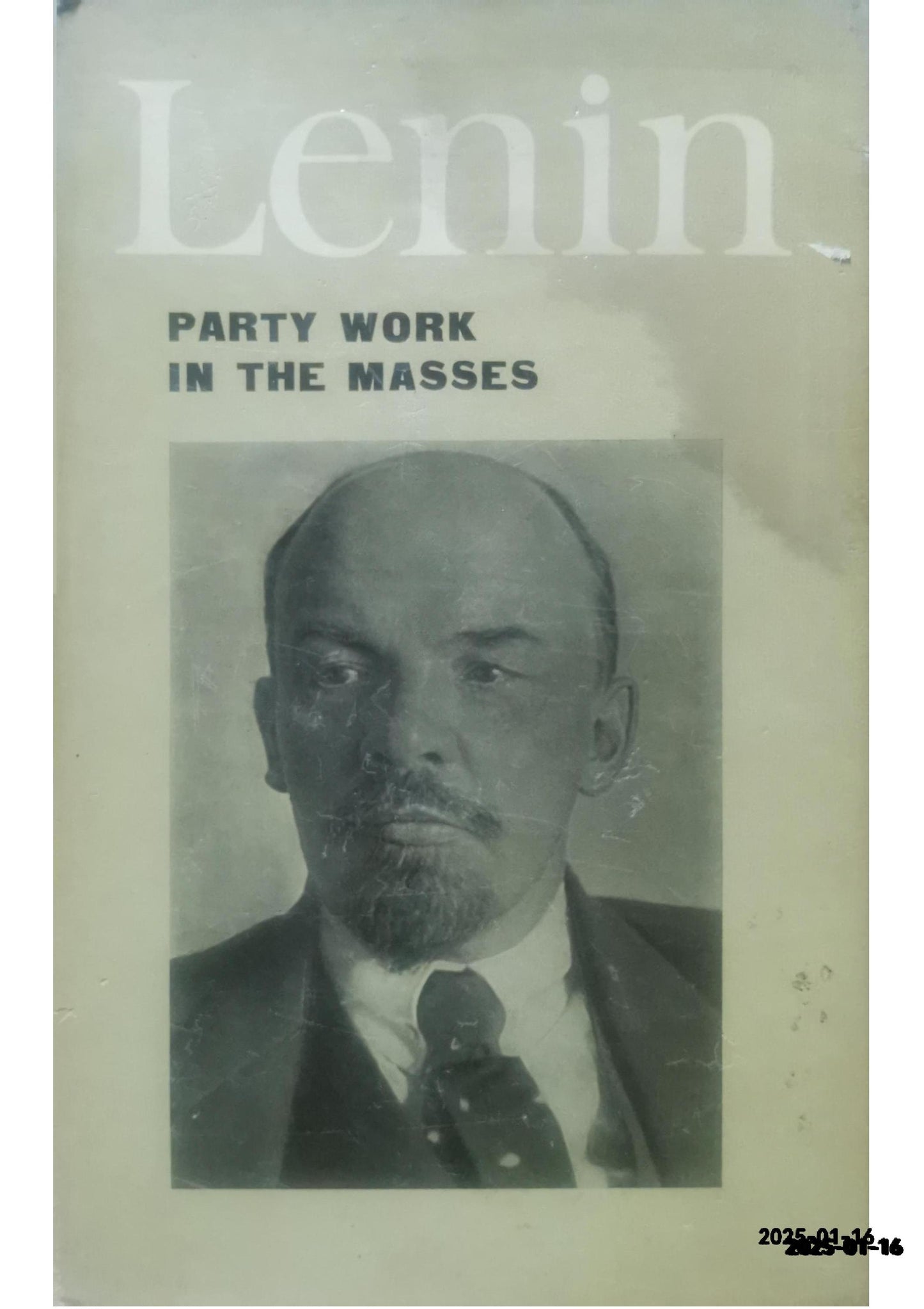 Party Work in the Masses Lenin, V. I. Published by Progress Publishers, 1969 Condition: Good Hardcover