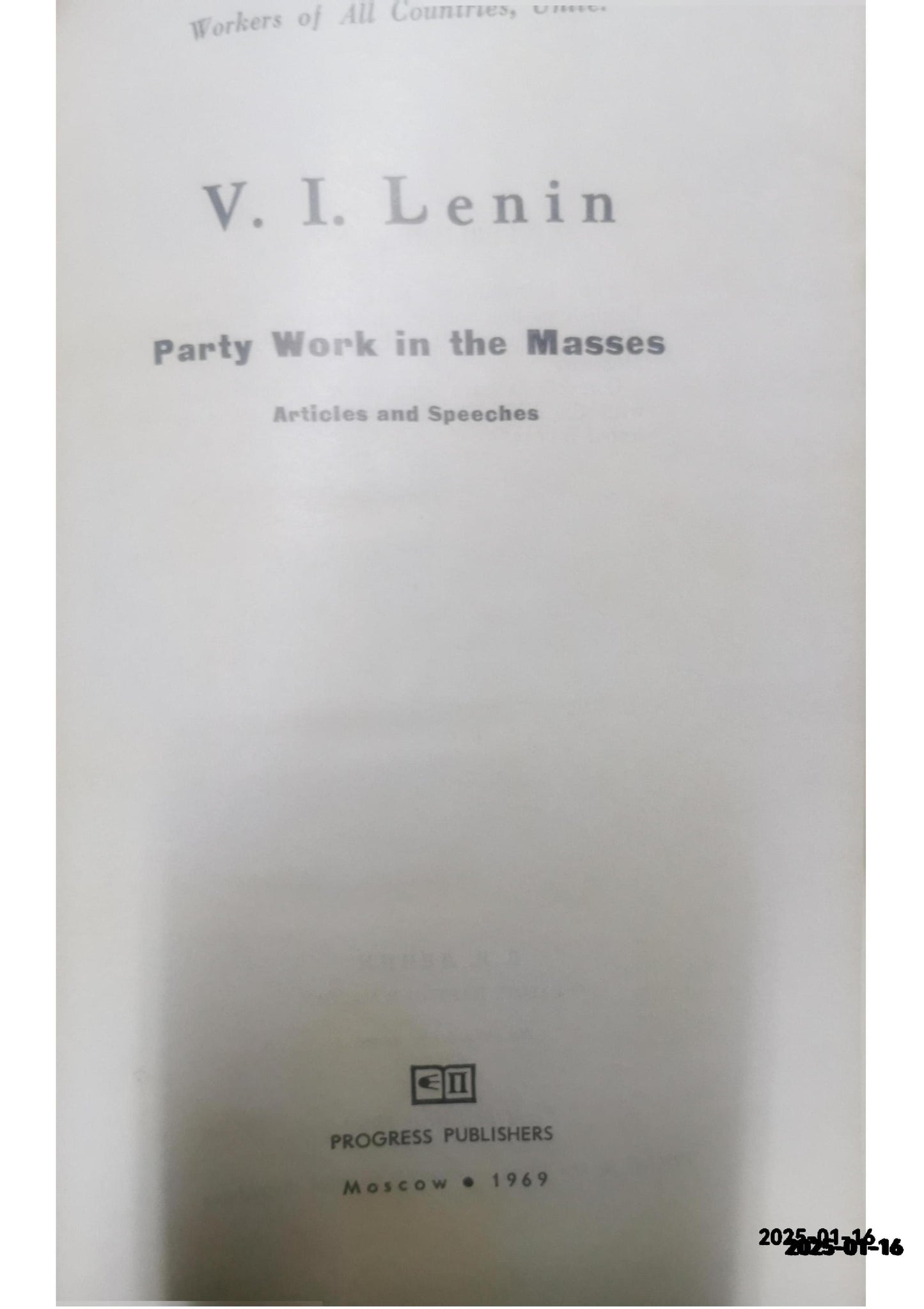 Party Work in the Masses Lenin, V. I. Published by Progress Publishers, 1969 Condition: Good Hardcover