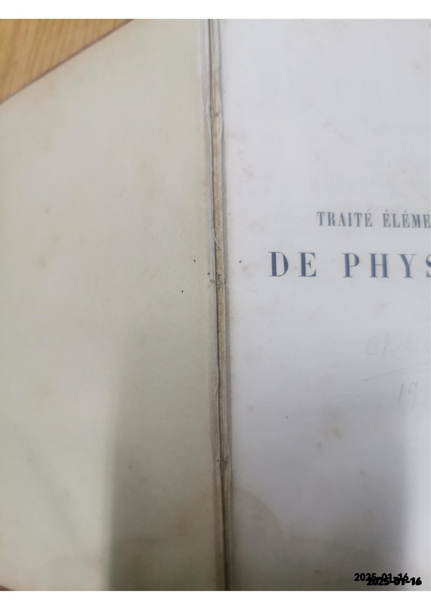 TRAITE ELEMENTAIRE DE PHYSIQUE GANOT, Par A. Published by Chez L'auteur-Edituer, Paris, France, 1874 Used Condition: Disbound Hardcover