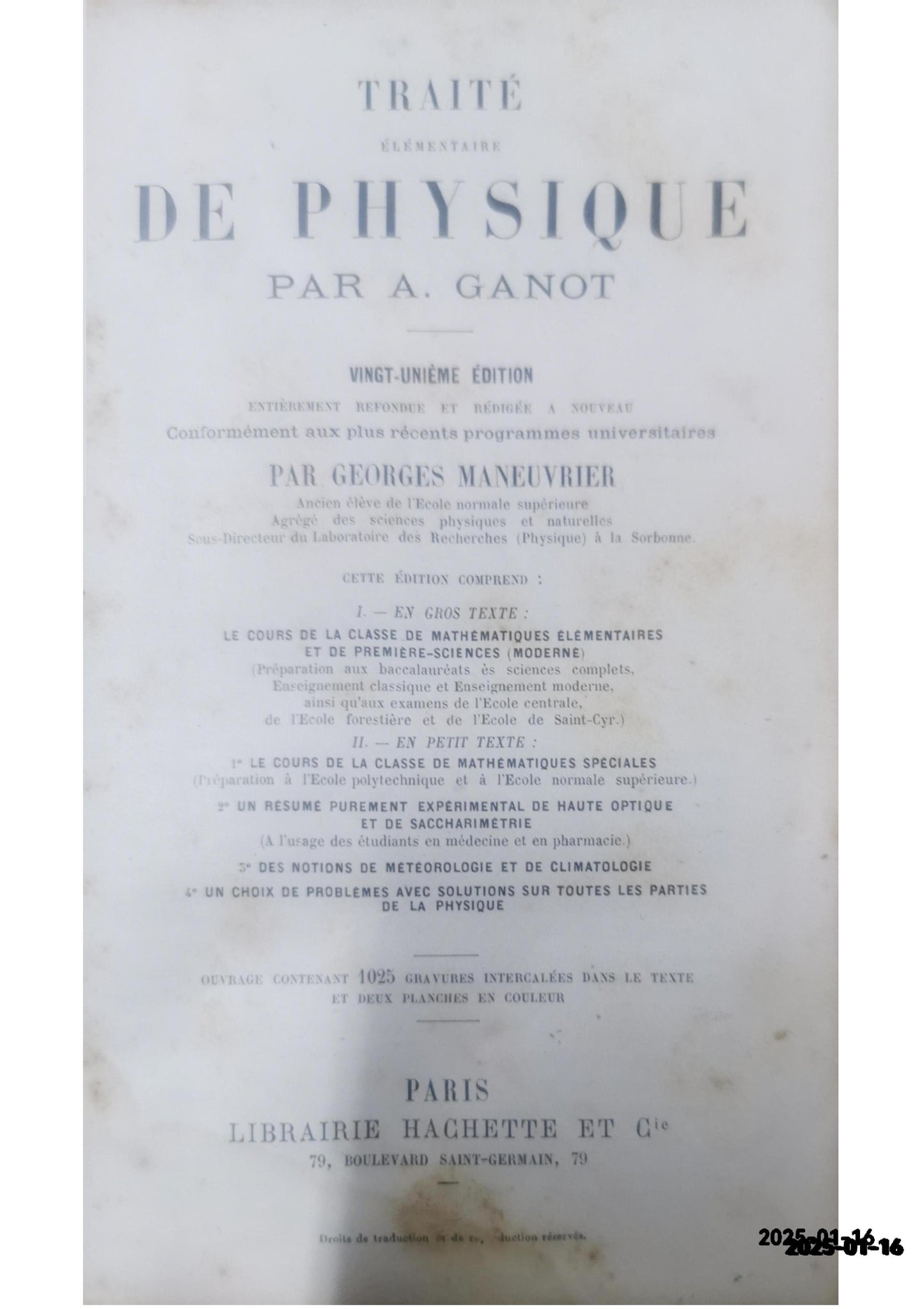 TRAITE ELEMENTAIRE DE PHYSIQUE GANOT, Par A. Published by Chez L'auteur-Edituer, Paris, France, 1874 Used Condition: Disbound Hardcover