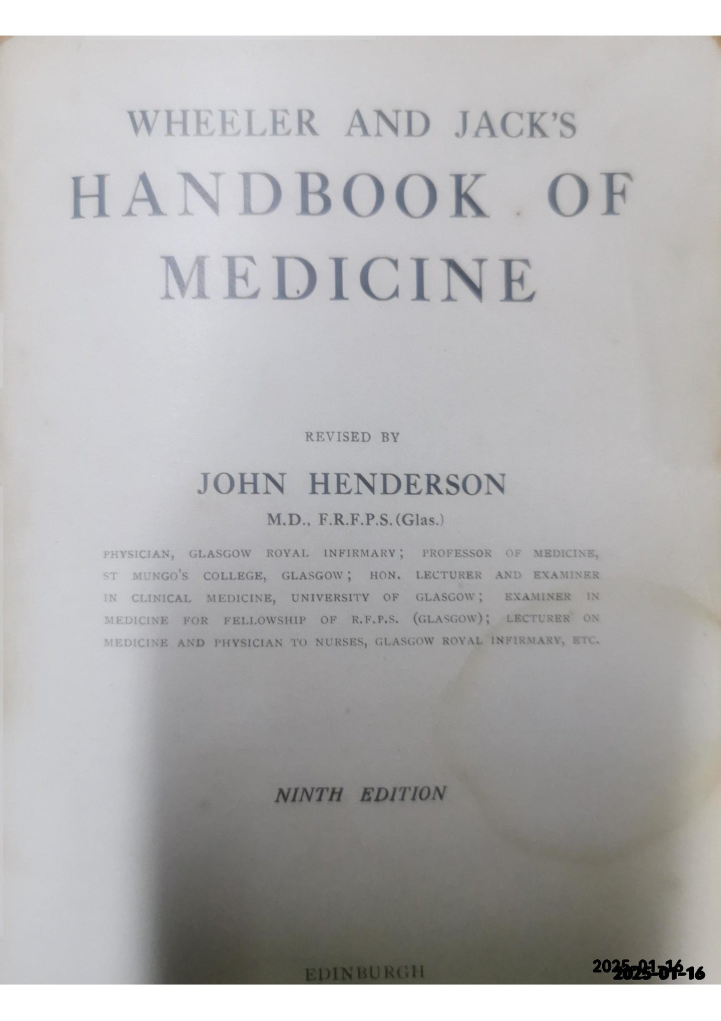 Wheeler and Jack's handbook of medicine / revised by John Henderson. Wheeler, Alexander, -1903. Date: 1932