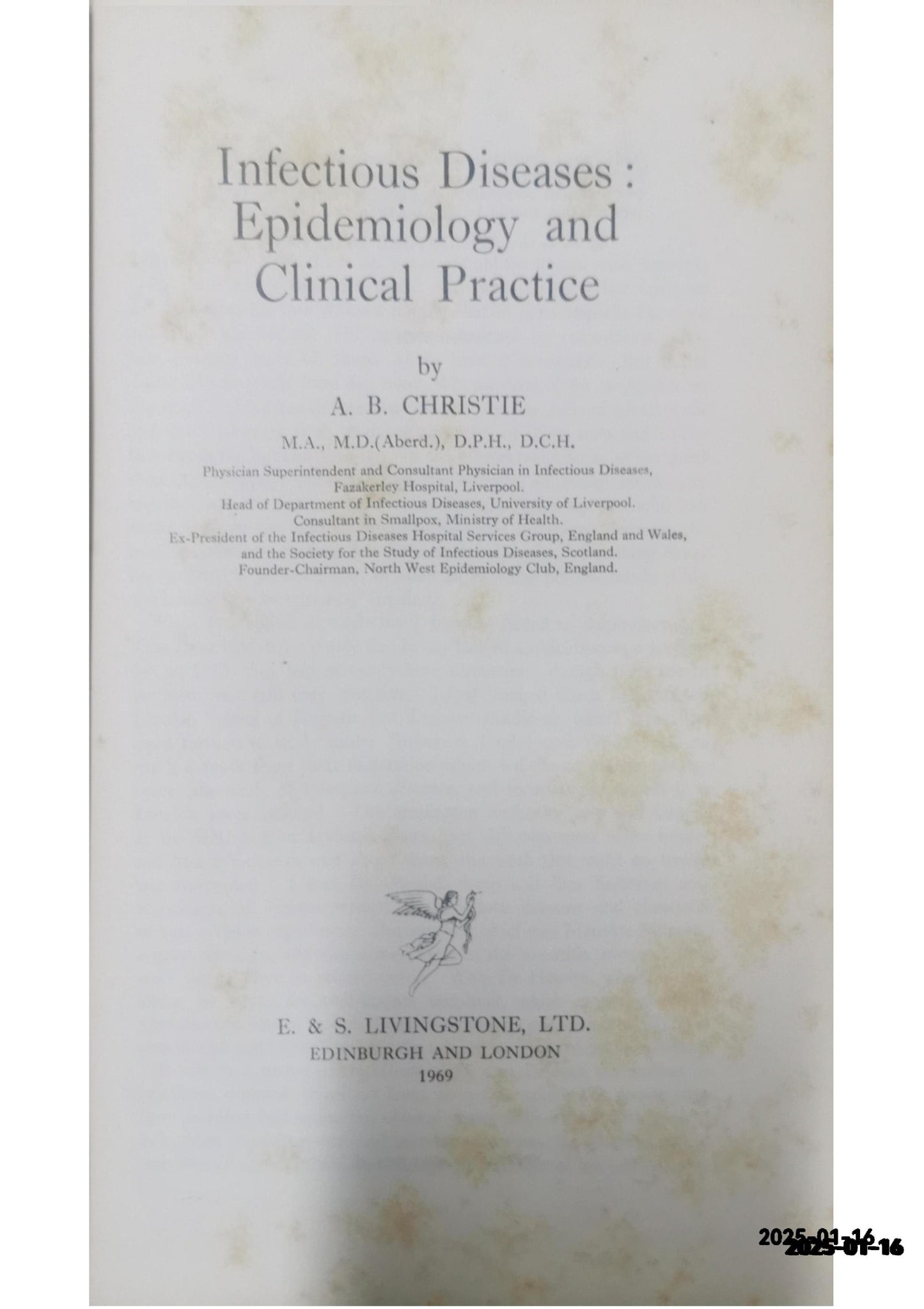 Infectious diseases, epidemiology and clinical practice Hardcover by A.B. Christie (Author)