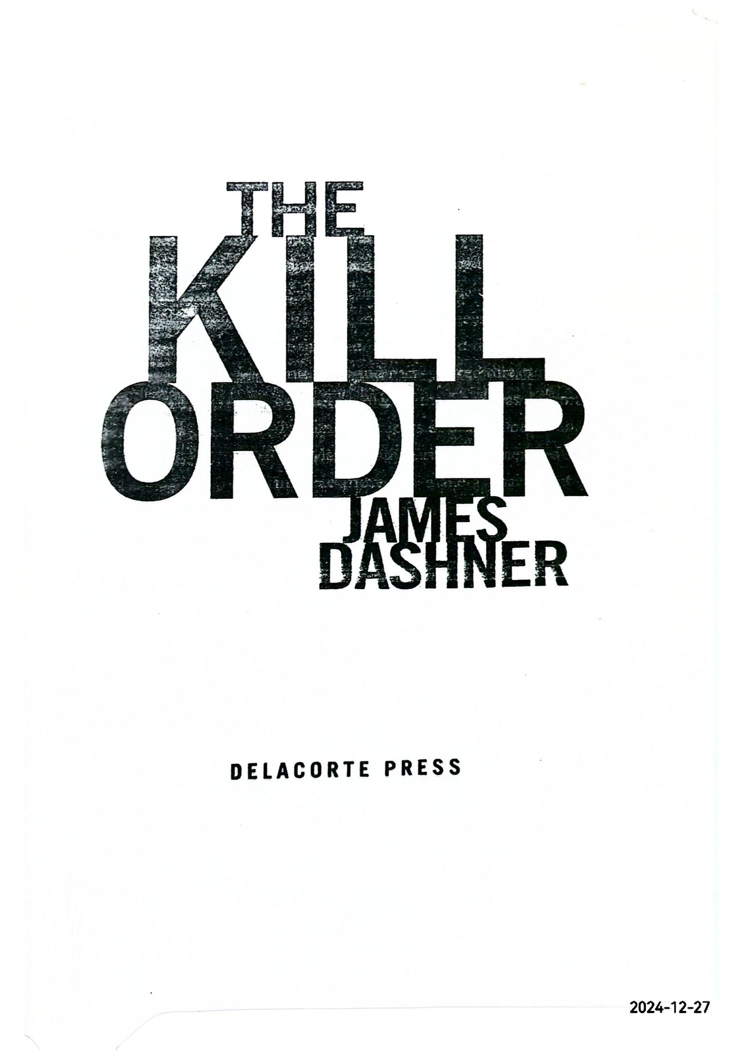 The Kill Order: The Origin of the Maze Runner (The Maze Runner Series) Paperback – January 7, 2014 by James Dashner (Author)