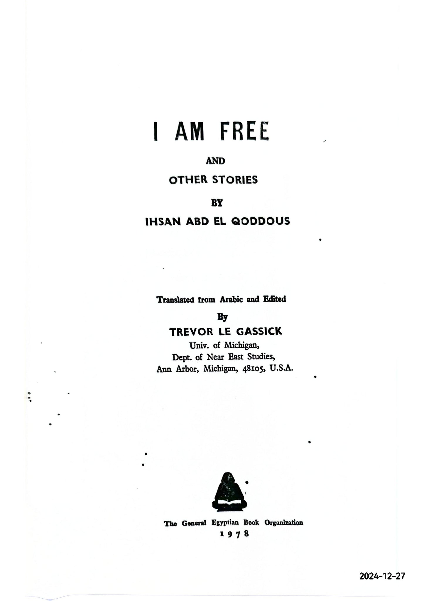 I am free, and other stories Paperback – January 1, 1978 by Iḥsān ʻAbd al-Qaddūs (Author)