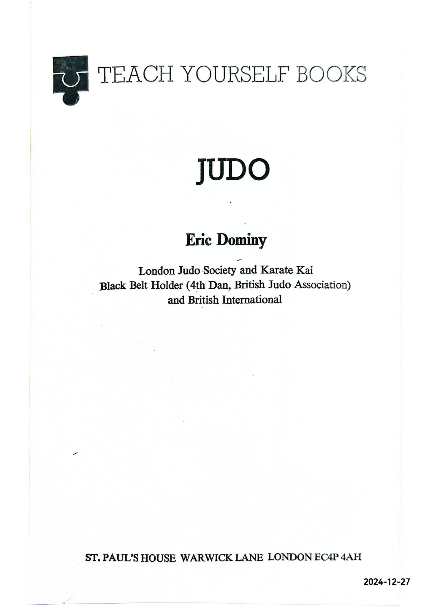 Teach Yourself Judo Paperback –  by Eric Dominy (Author)