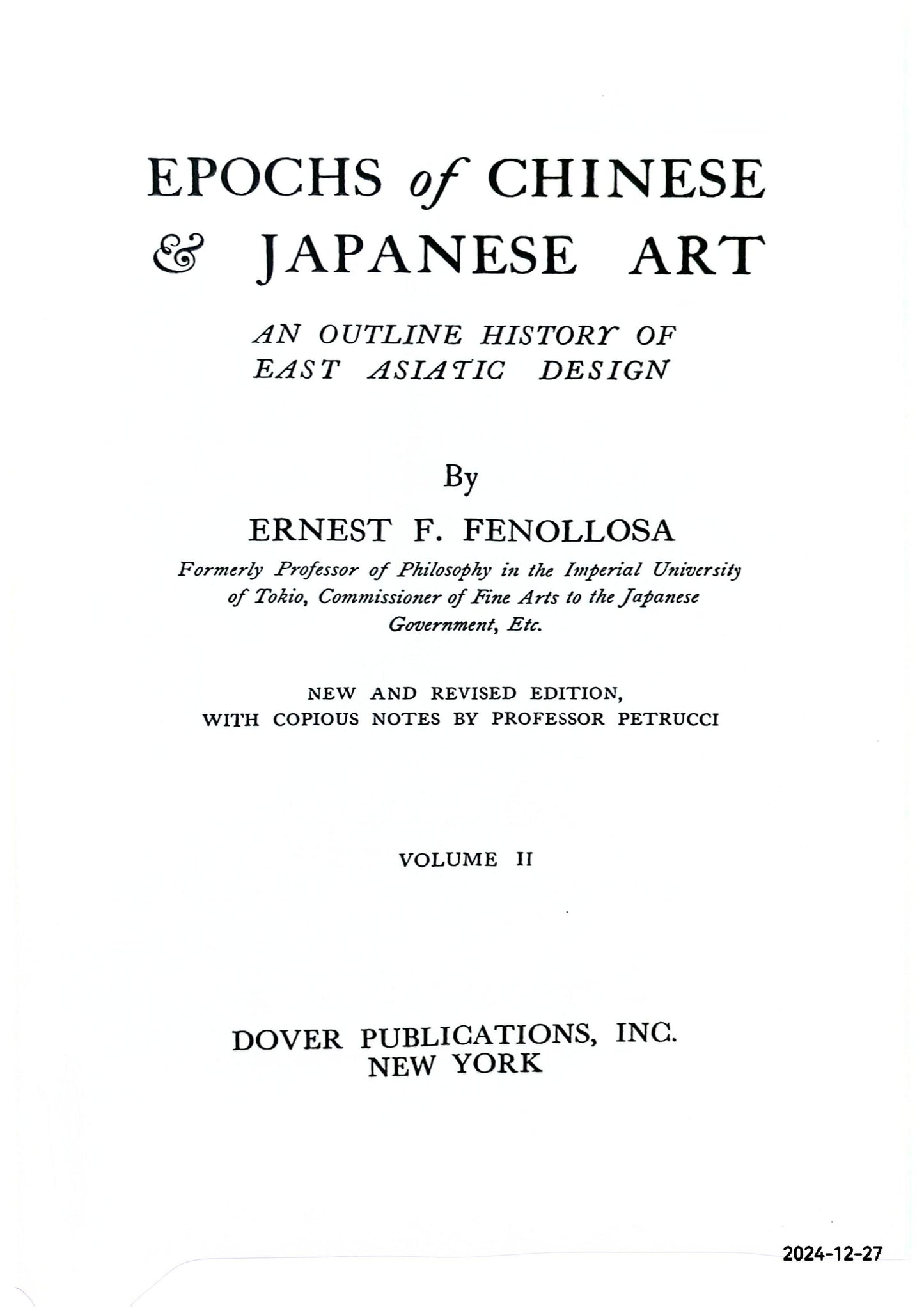 Epochs of Chinese and Japanese Art: An Outline History of East Asiatic Design (Stone Bridge Classics) Paperback – 1 April 2007 by Ernest F. Fenollosa (Author)