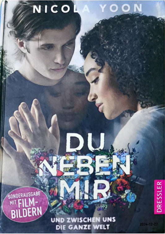 Du neben mir und zwischen uns die ganze Welt: Der Roman zum Film Paperback – April 17, 2017 German Edition  by Nicola Yoon (Author)