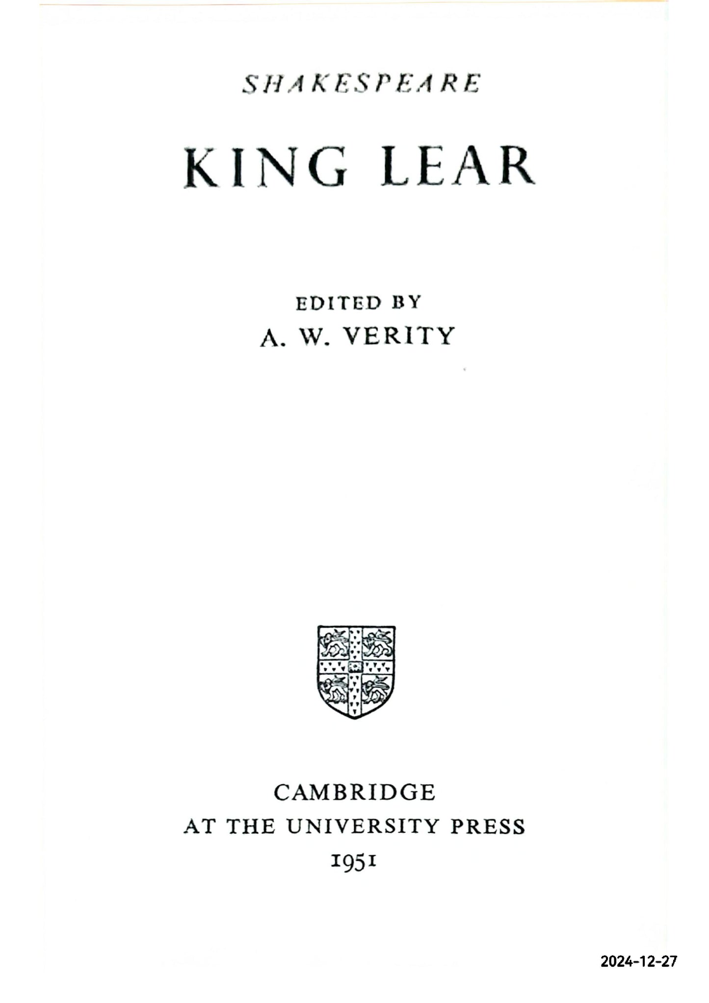 King Lear (The Pitt Press Shakespeare) William Shakespeare Verity, A W (edited by) Published by Cambridge at the University Press,, 1957