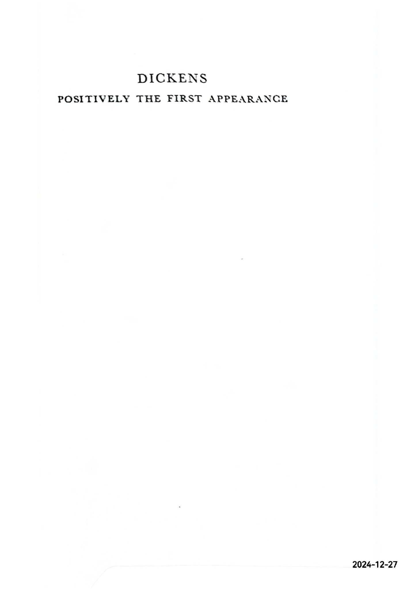 Dickens: positively the first appearance: a centenary review with a bibliography of Sketches by Boz Hardcover – January 1, 1933 by F.J. Harvey DARTON (Author)