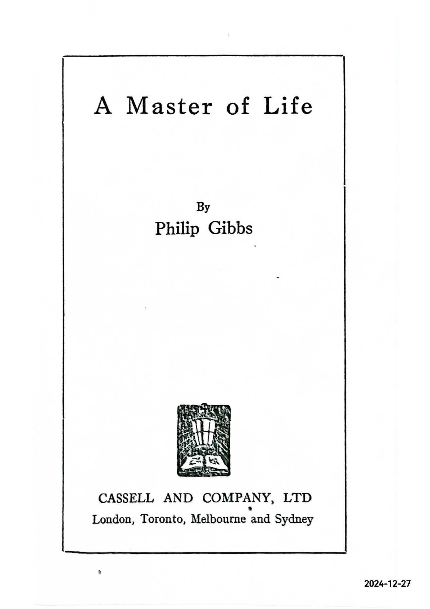 A Master of Life Hardcover – January 1, 1926 by Sir Philip Gibbs (Author)