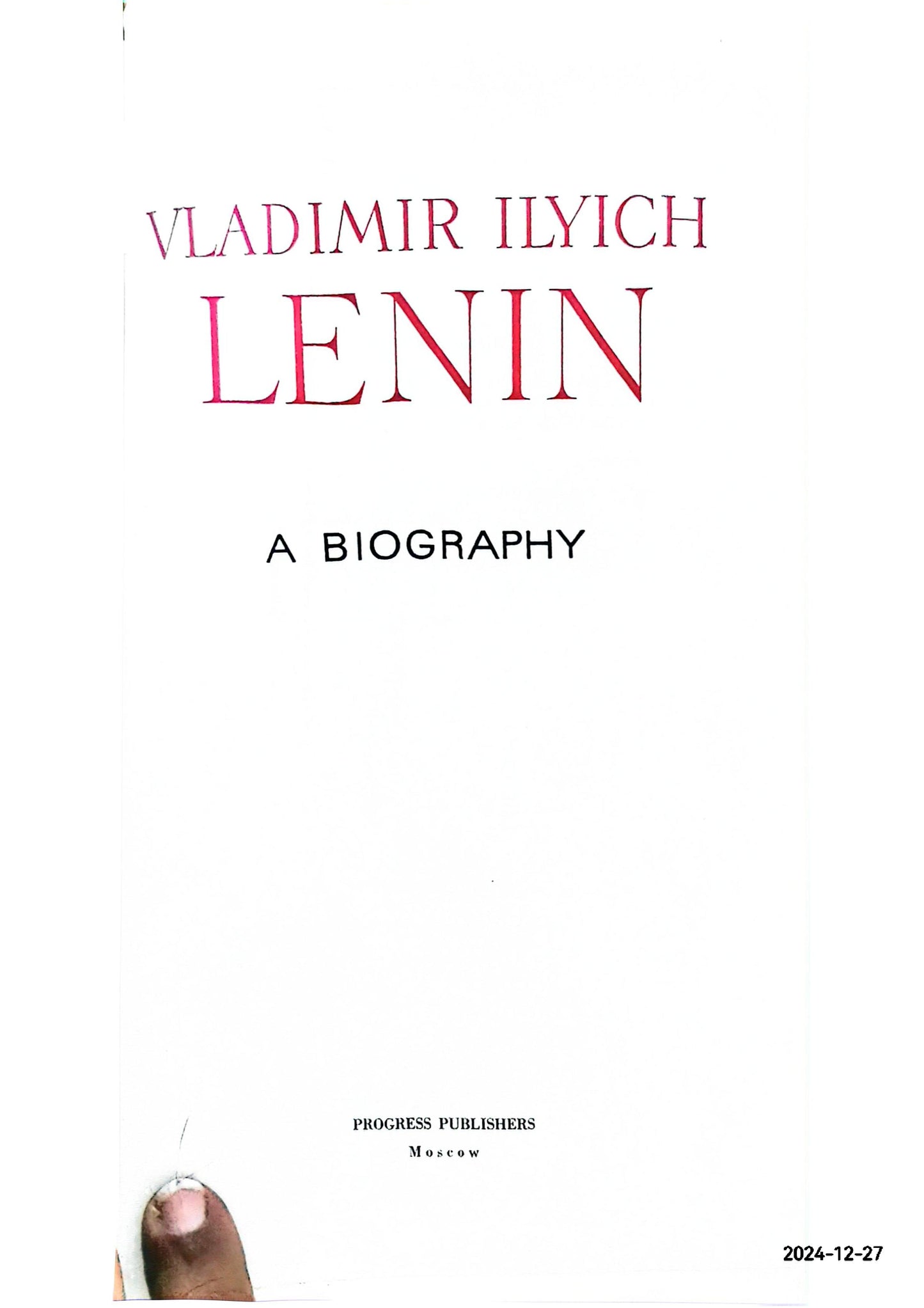 Lenin: Vladimir Ilyich A Biography Pospelov, P.N. (ed.) Published by Progress Publishers, Moscow, 1966 Condition: Very Good Hardcover