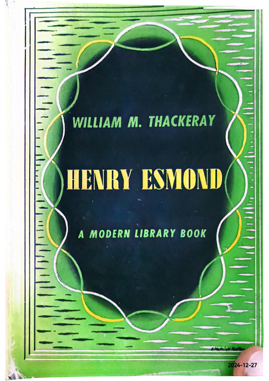 HENRY ESMOND Modern Library No. 80 William M. Thackeray Published by Modern Library, New York, 1950 Hardcover