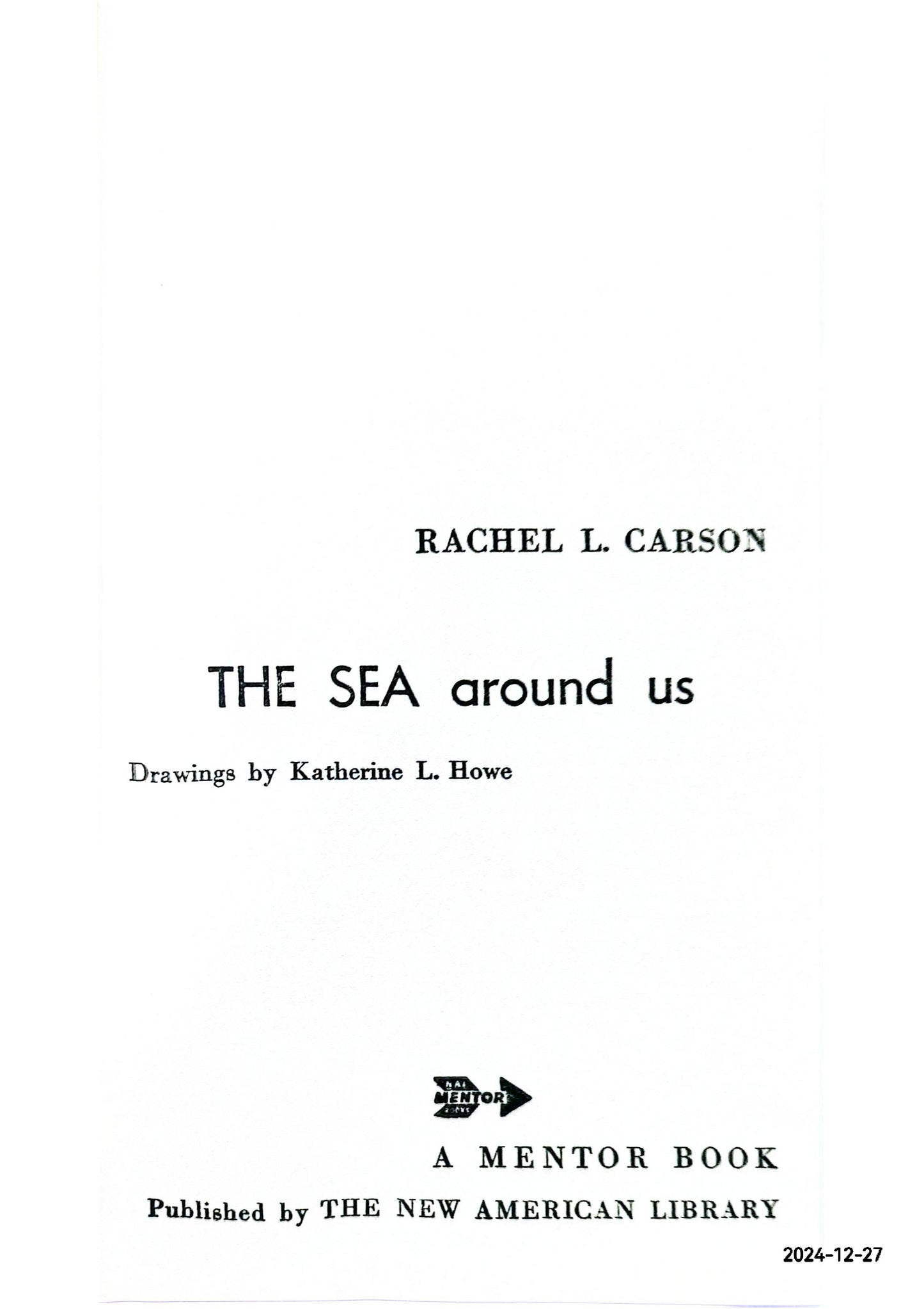 The Sea Around Us (Mentor M100, 1954) Paperback – January 1, 1954 by Rachel Carson (Author)