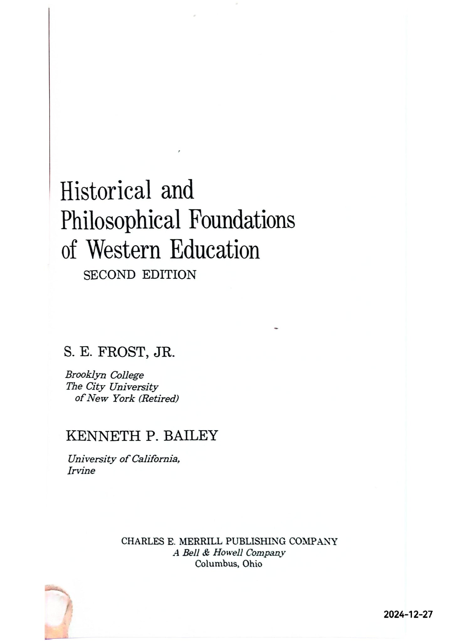 Historical and Philosophical Foundations of Western Education Hardcover – January 1, 1966 by Jr. Frost, S.E. (Author)