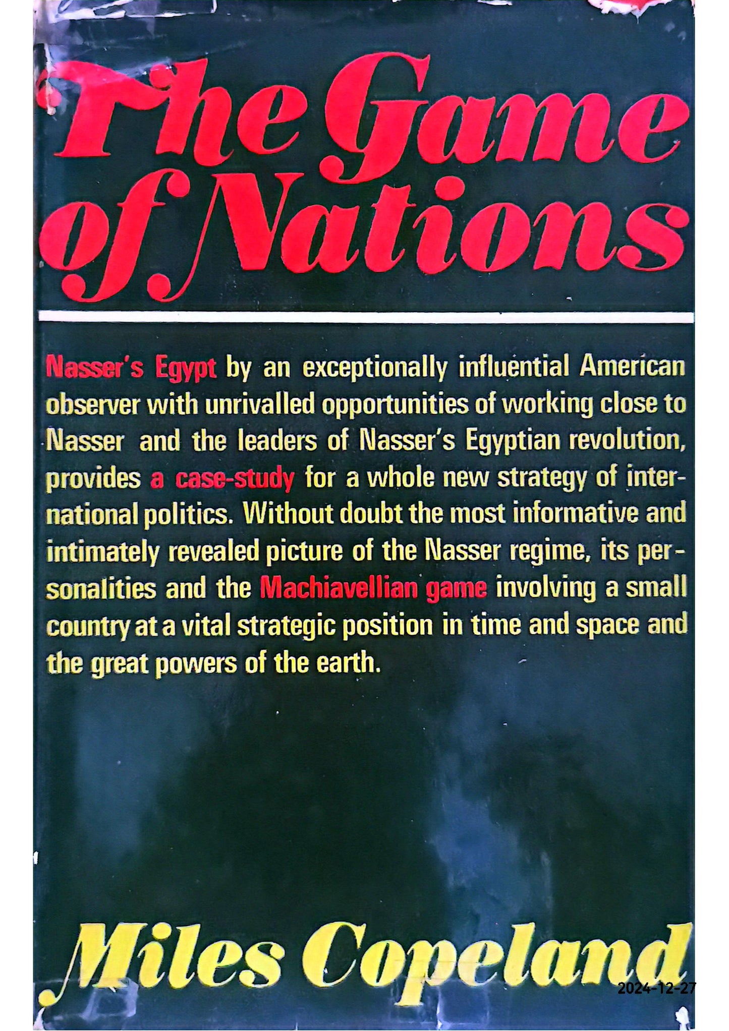 The Game of Nations The Amorality Of Power Politics Miles Copeland 1969 HCDJ Weidenfeld & Nicolson, London