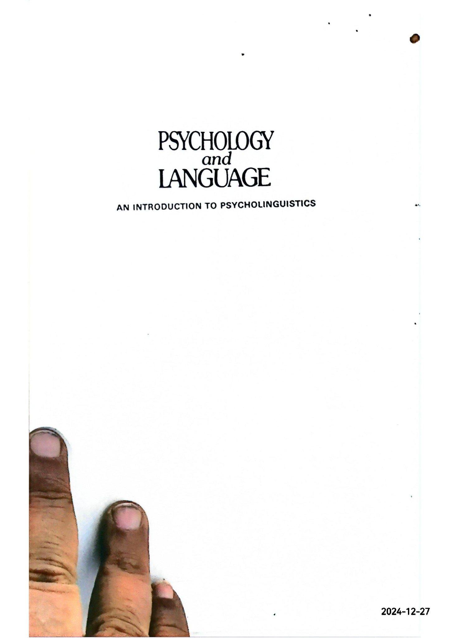 Psychology and Language: An Introduction to Psycholinguistics by Herbert H. Clark (Author), Eve V Clark (Author)