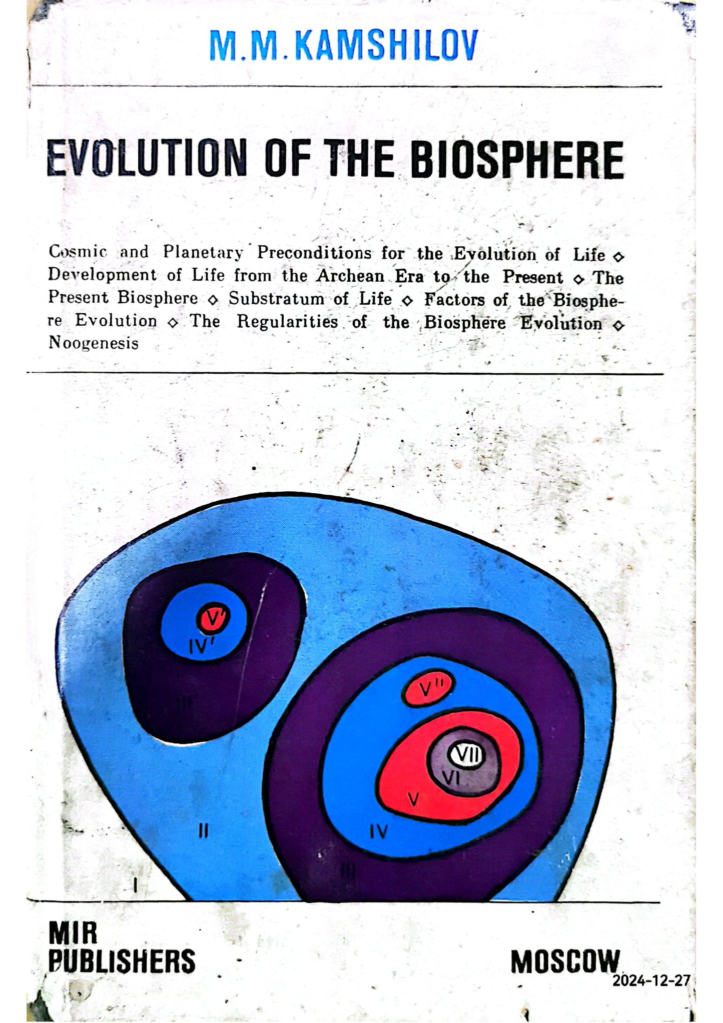 Evolution of the Biosphere Hardcover – January 1, 1976 by M. M. Kamshilov (Author), Minna Brodskaya (Translator)