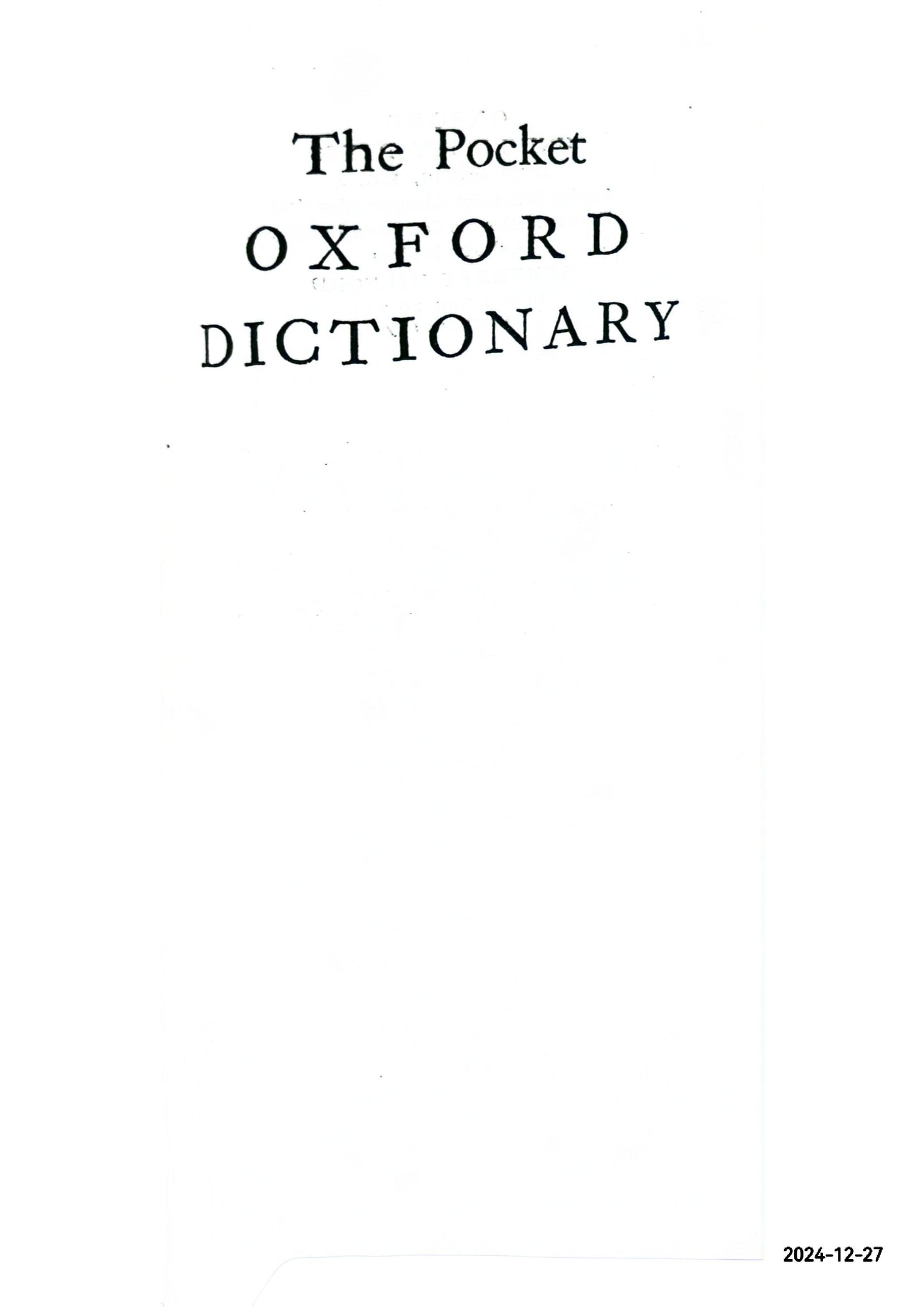 The pocket Oxford dictionary of current English Edward Macintosh,Herbert Granville Le Mesurier,Henry Watson Fowler,Francis George Fowler Published by Clarendon Press, 1939