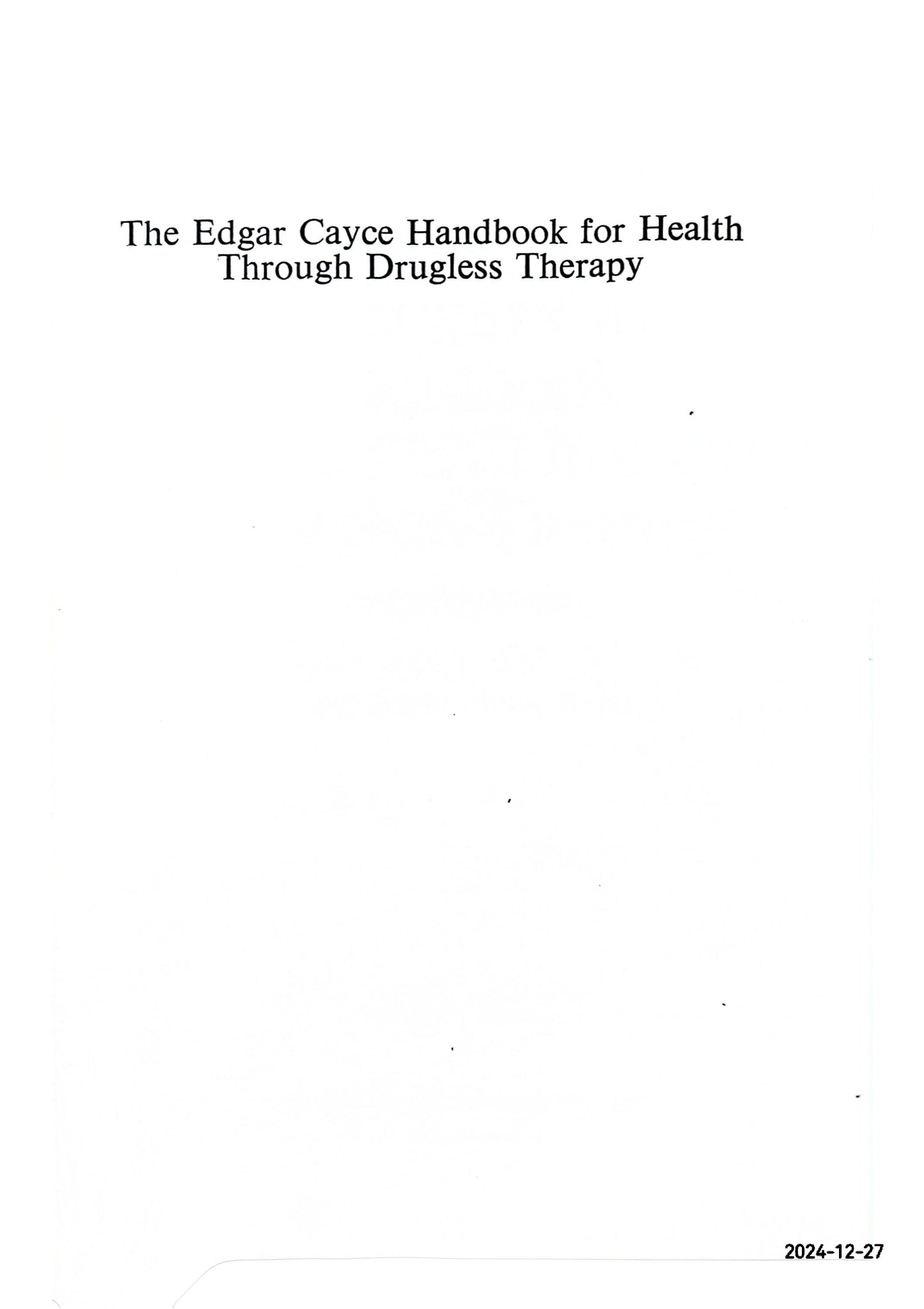 The Edgar Cayce Handbook for Health through Drugless Therapy by Harold J. & Ruth Hagy Brod REILLY (Author)