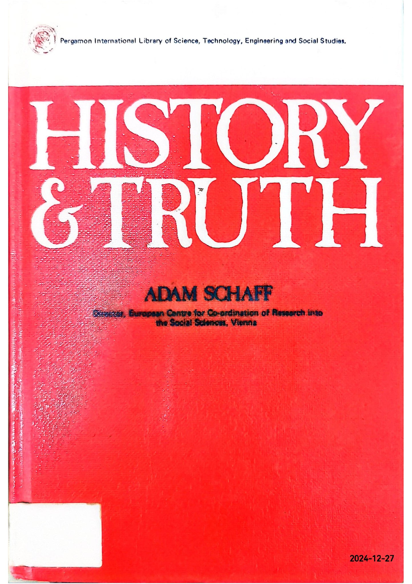 History and truth (Pergamon international library of science, technology, engineering, and social studies) Hardcover – January 1, 1976 by Adam Schaff (Author)