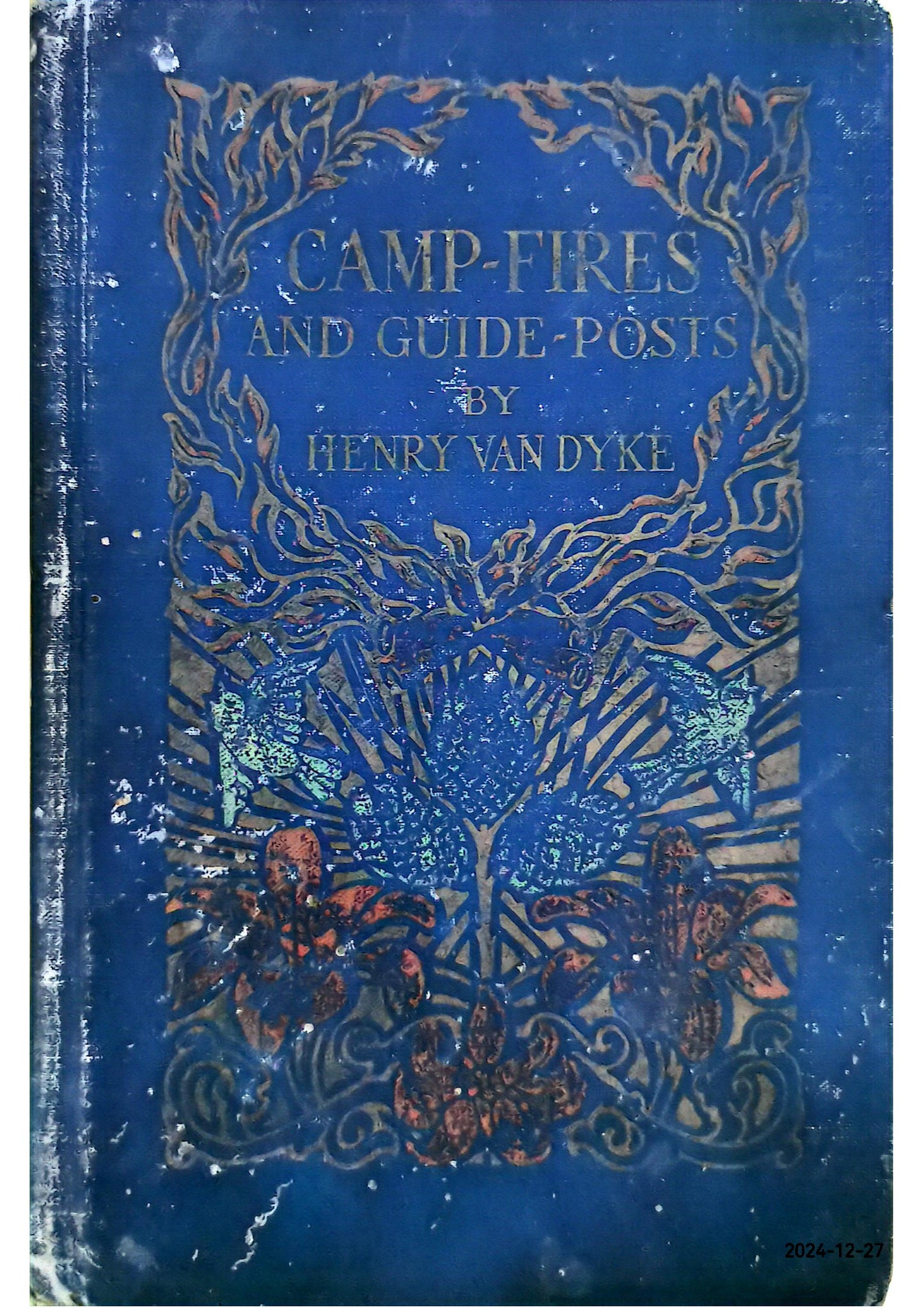 Camp-Fires and Guide-Posts Van Dyke, Henry Published by New York: Charles Scribner's Sons, 1921 Condition: Very Good Hardcover