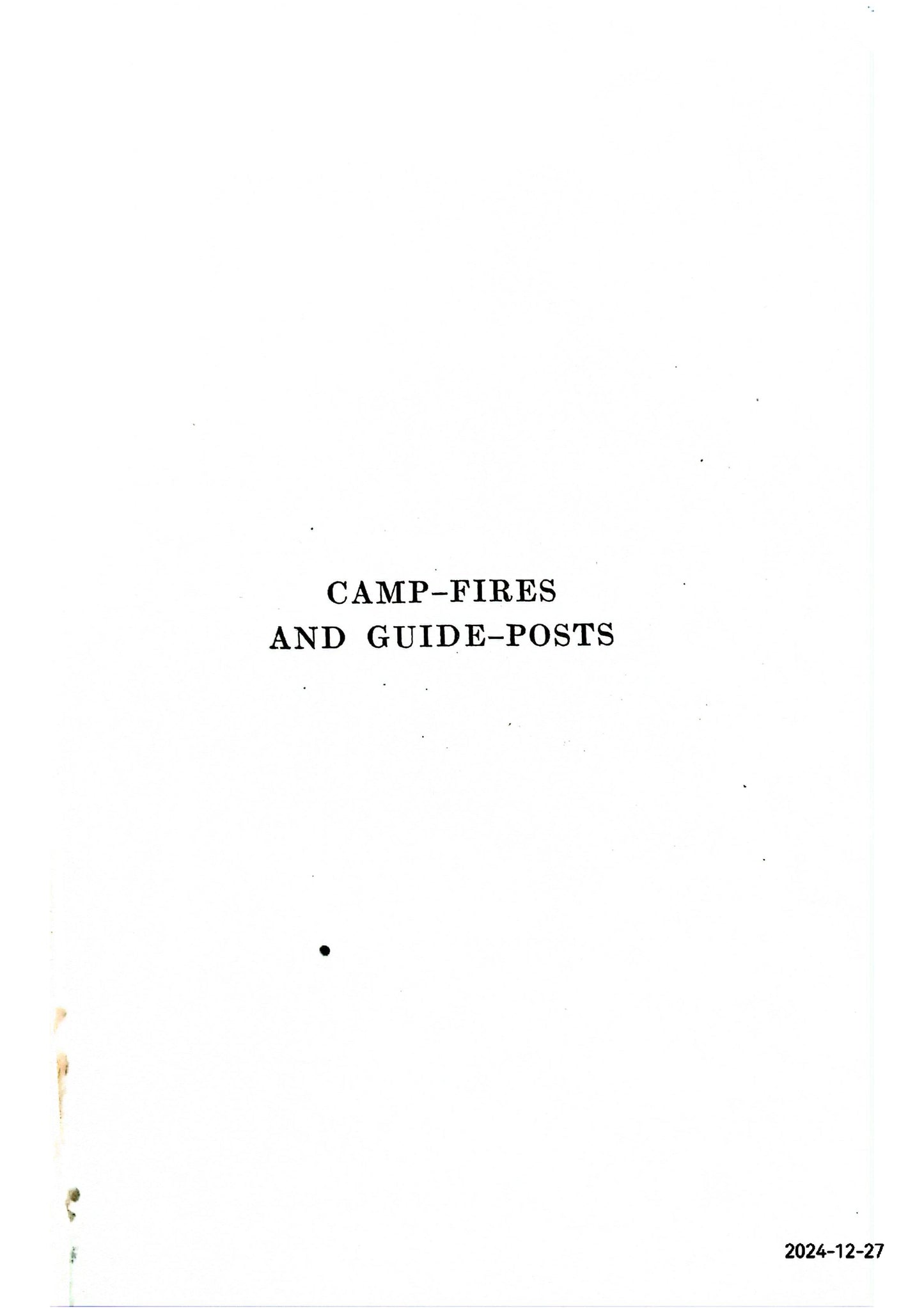 Camp-Fires and Guide-Posts Van Dyke, Henry Published by New York: Charles Scribner's Sons, 1921 Condition: Very Good Hardcover