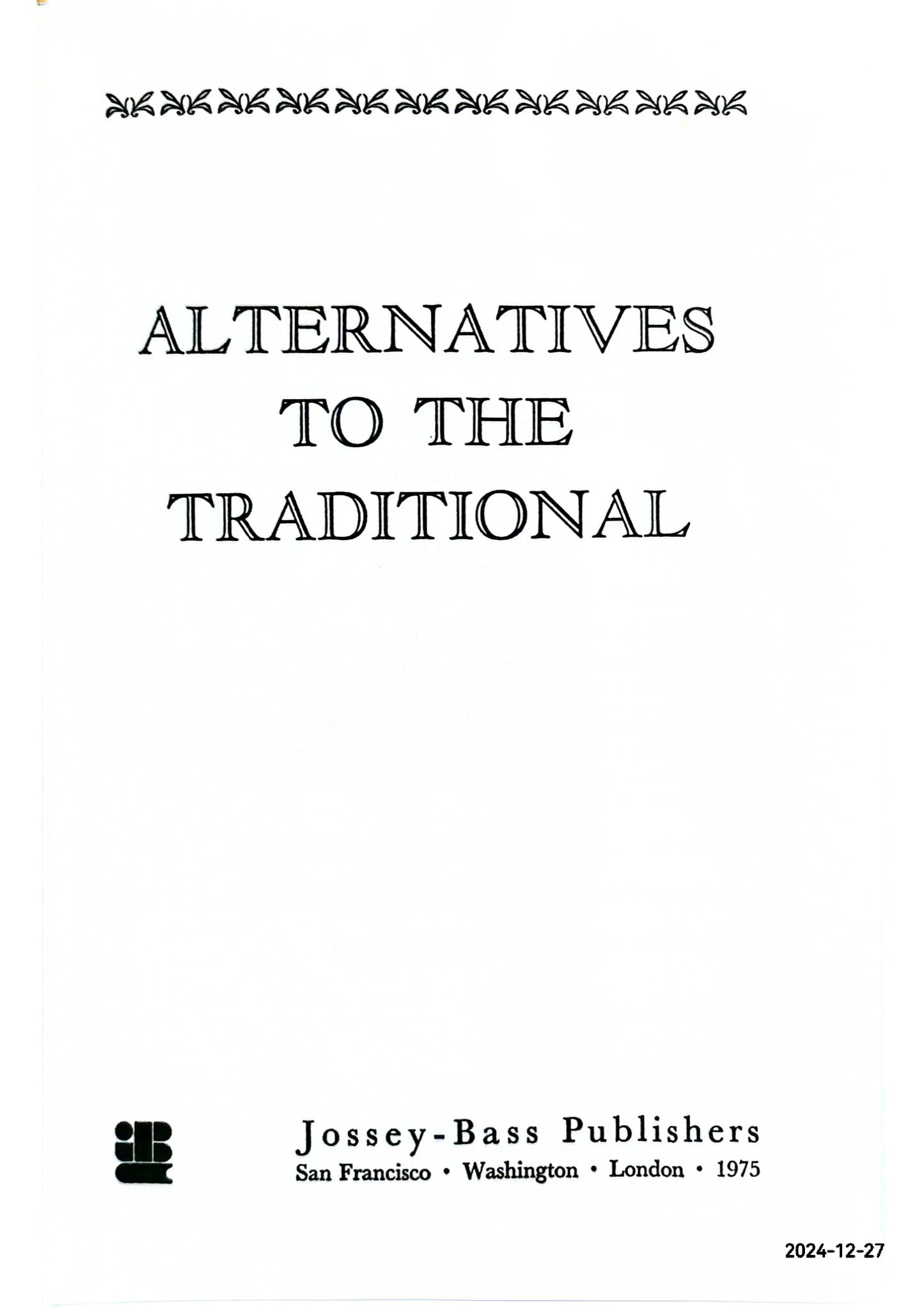 Alternatives to the traditional;: [how professors teach and how students learn] (The Jossey-Bass series in higher education) Hardcover – January 1, 1972 by Ohmer Milton (Author)